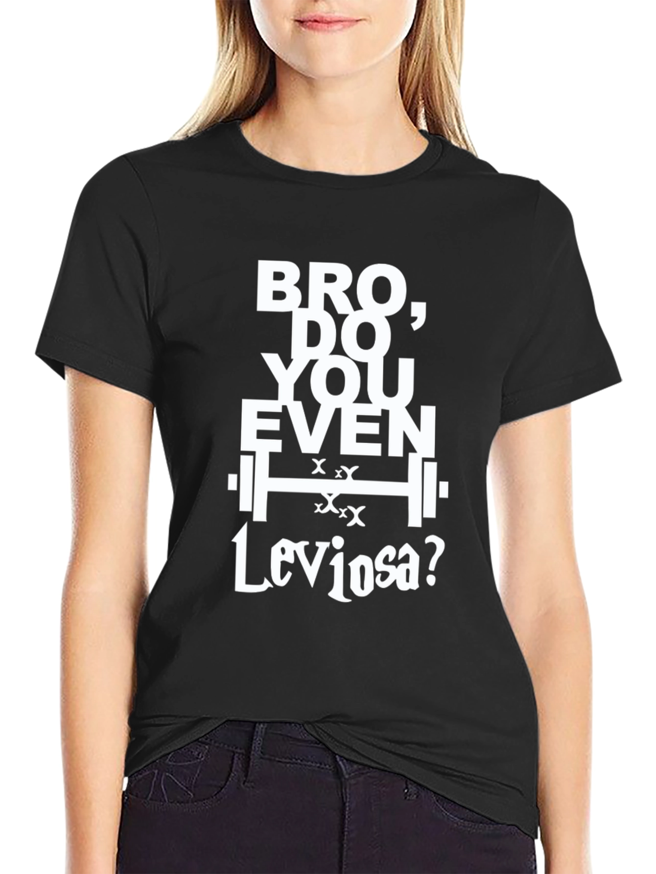 Bro Do You Even Leviosa? T-Shirt - Black
