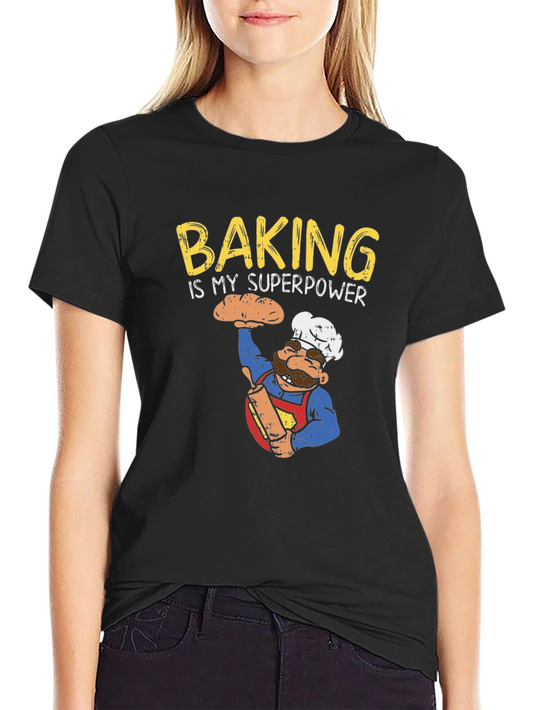 Baking is My Superpower Graphic T-Shirt