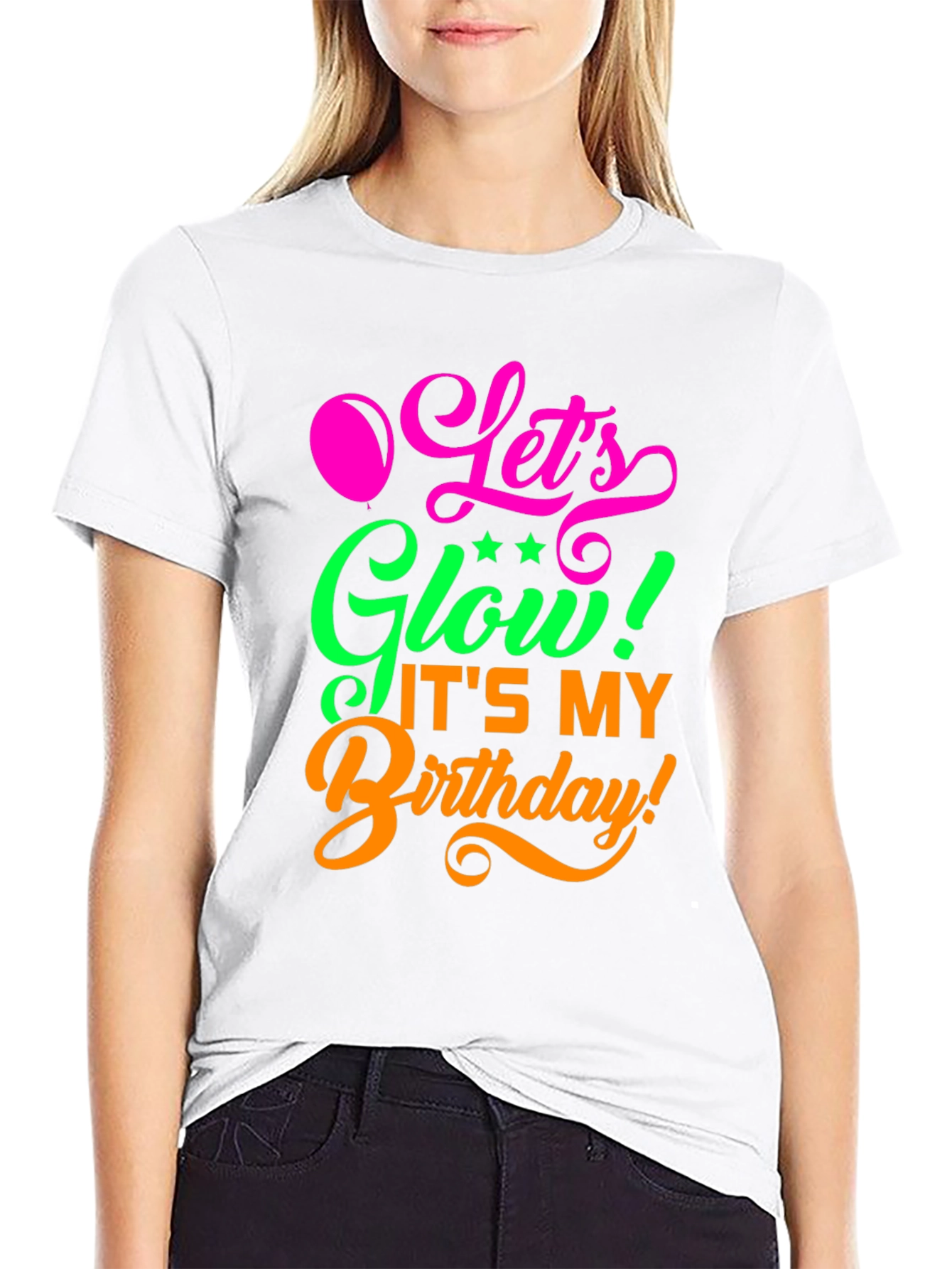 Lets Glow Birthday T-Shirt