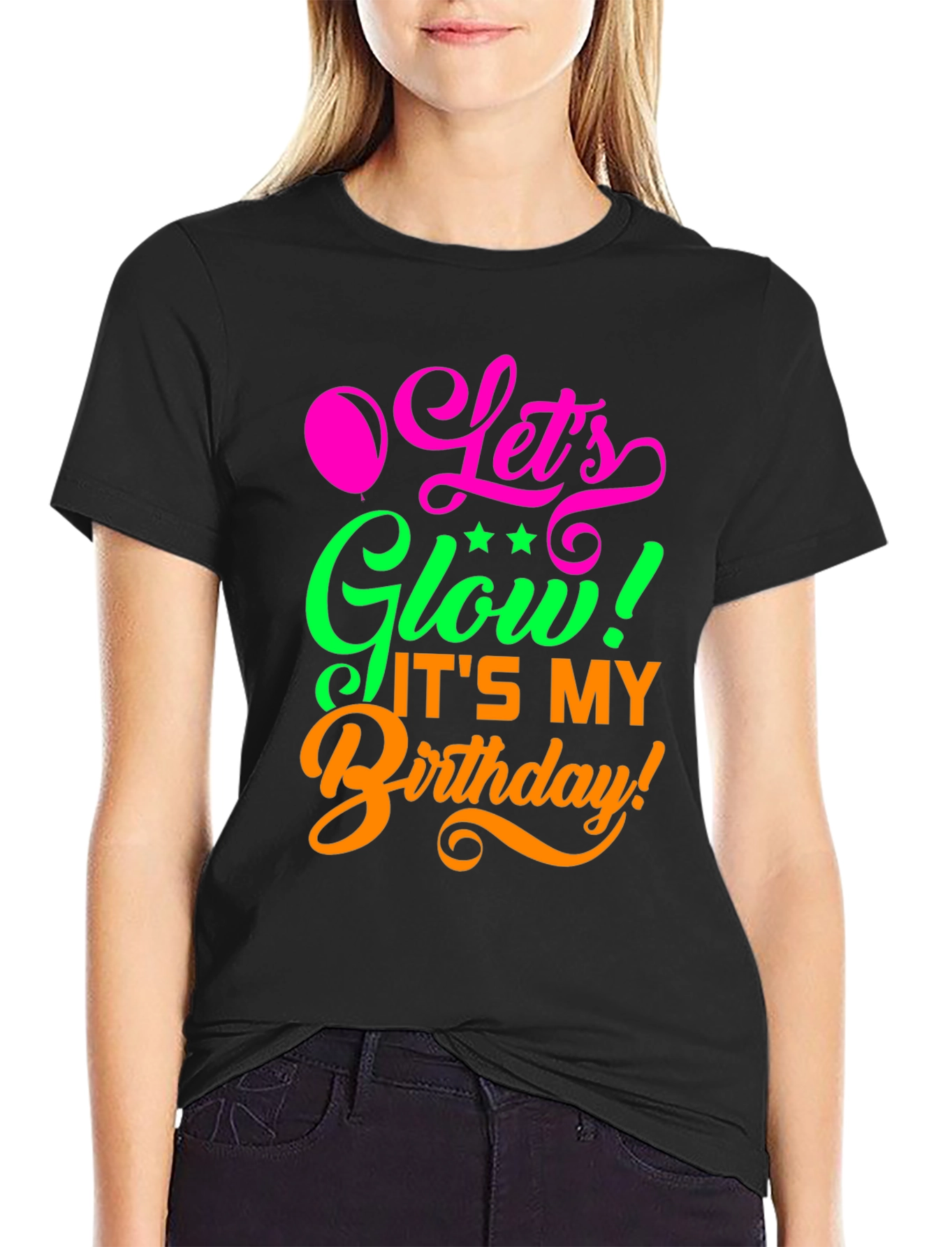 Lets Glow Birthday T-Shirt