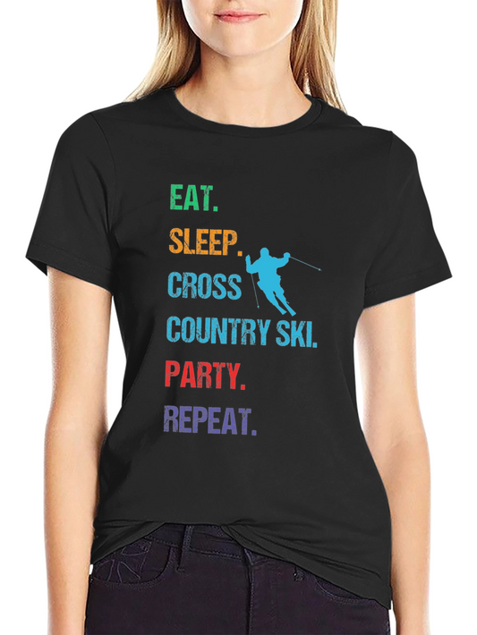 Eat Sleep Cross Country Ski Party Repeat T-Shirt
