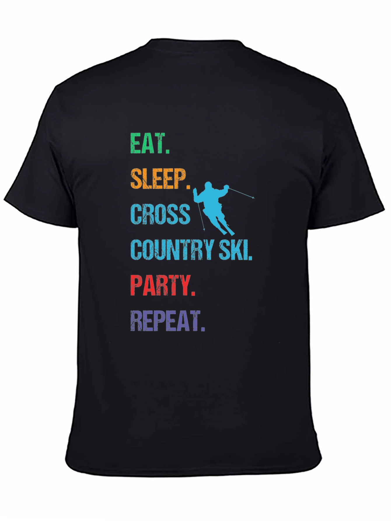 Eat Sleep Cross Country Ski Party Repeat T-Shirt