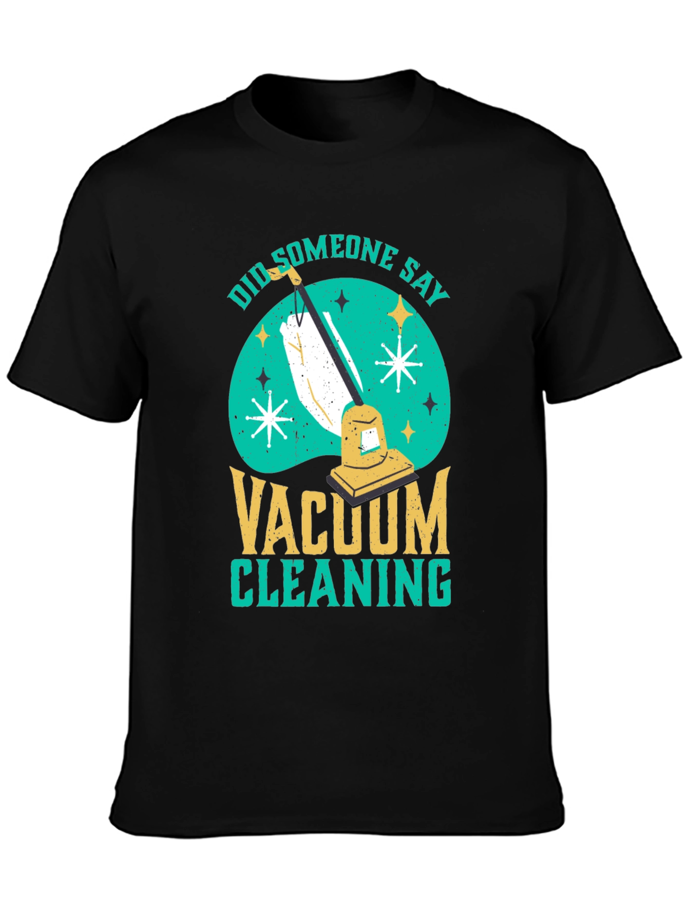 Funny Vacuum Cleaning T-Shirt