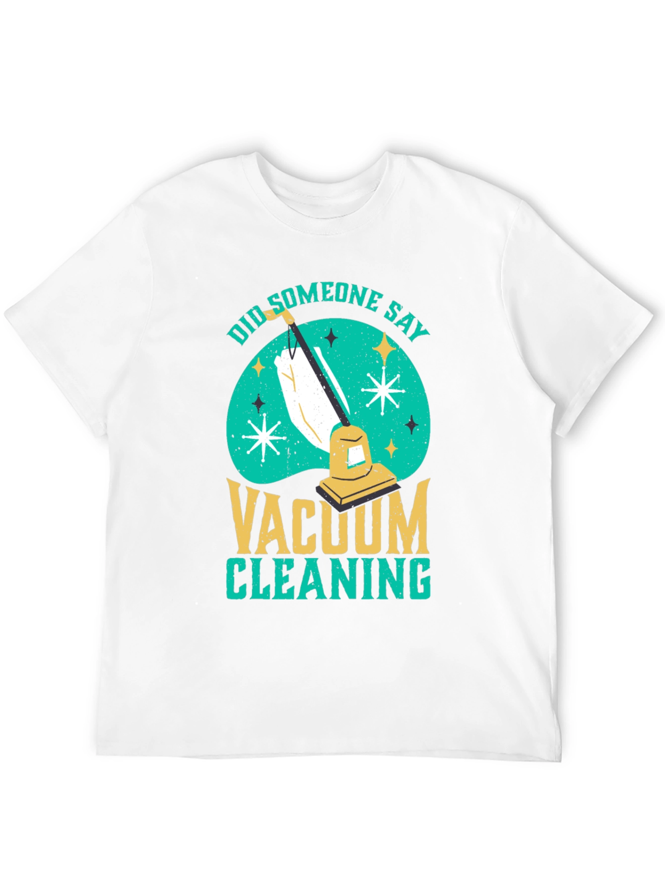 Funny Vacuum Cleaning T-Shirt