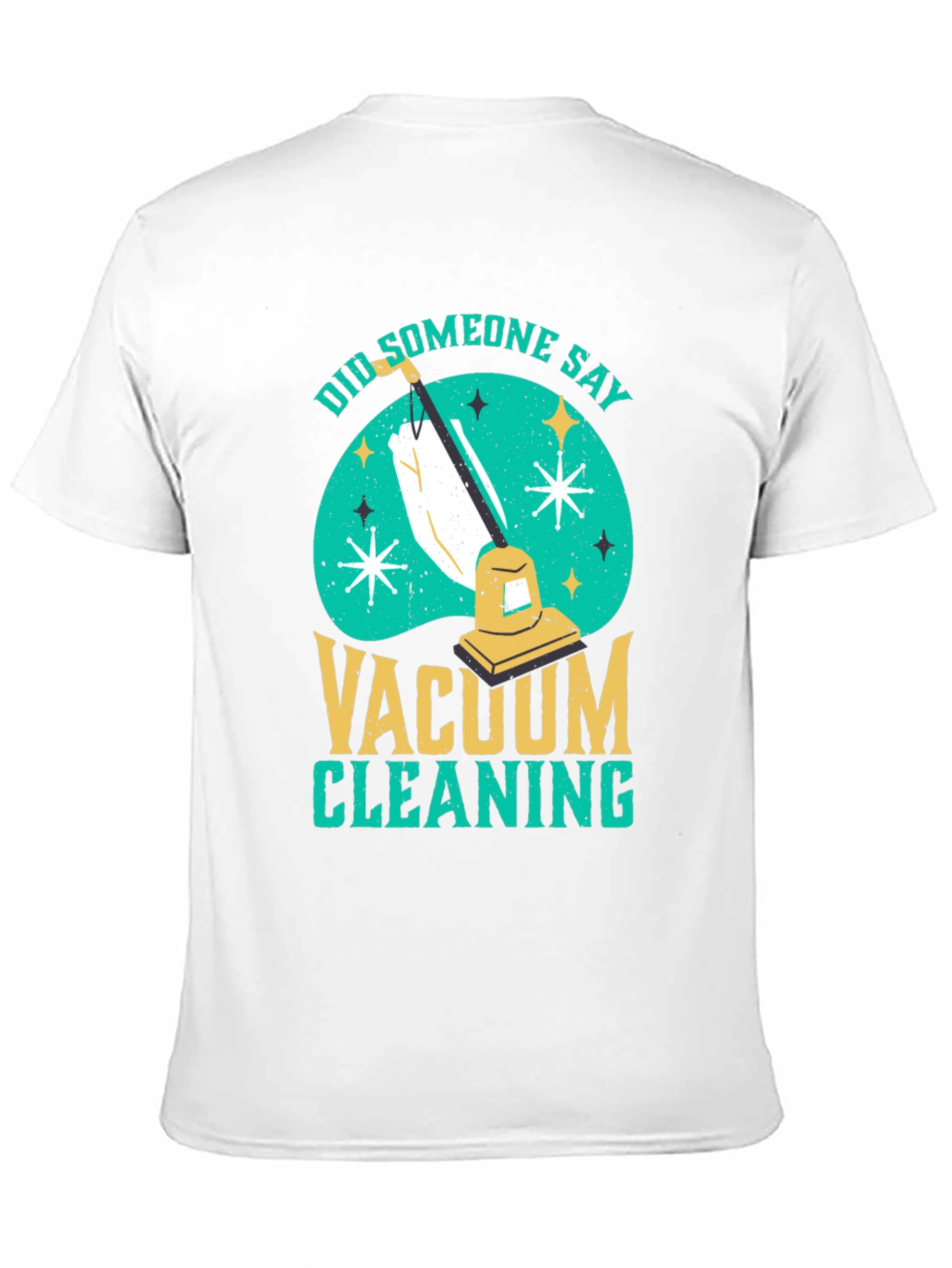 Funny Vacuum Cleaning T-Shirt