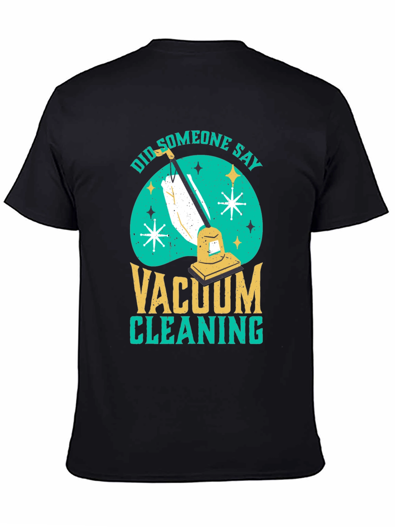 Funny Vacuum Cleaning T-Shirt
