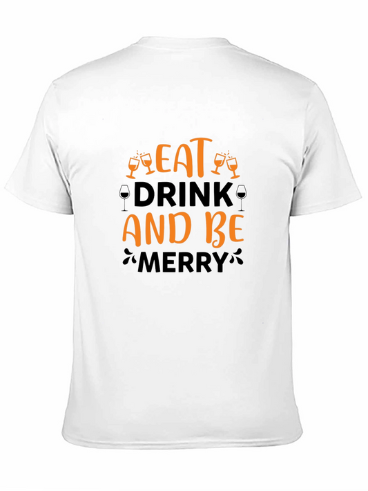 Eat Drink and Be Merry Holiday Graphic T-Shirt