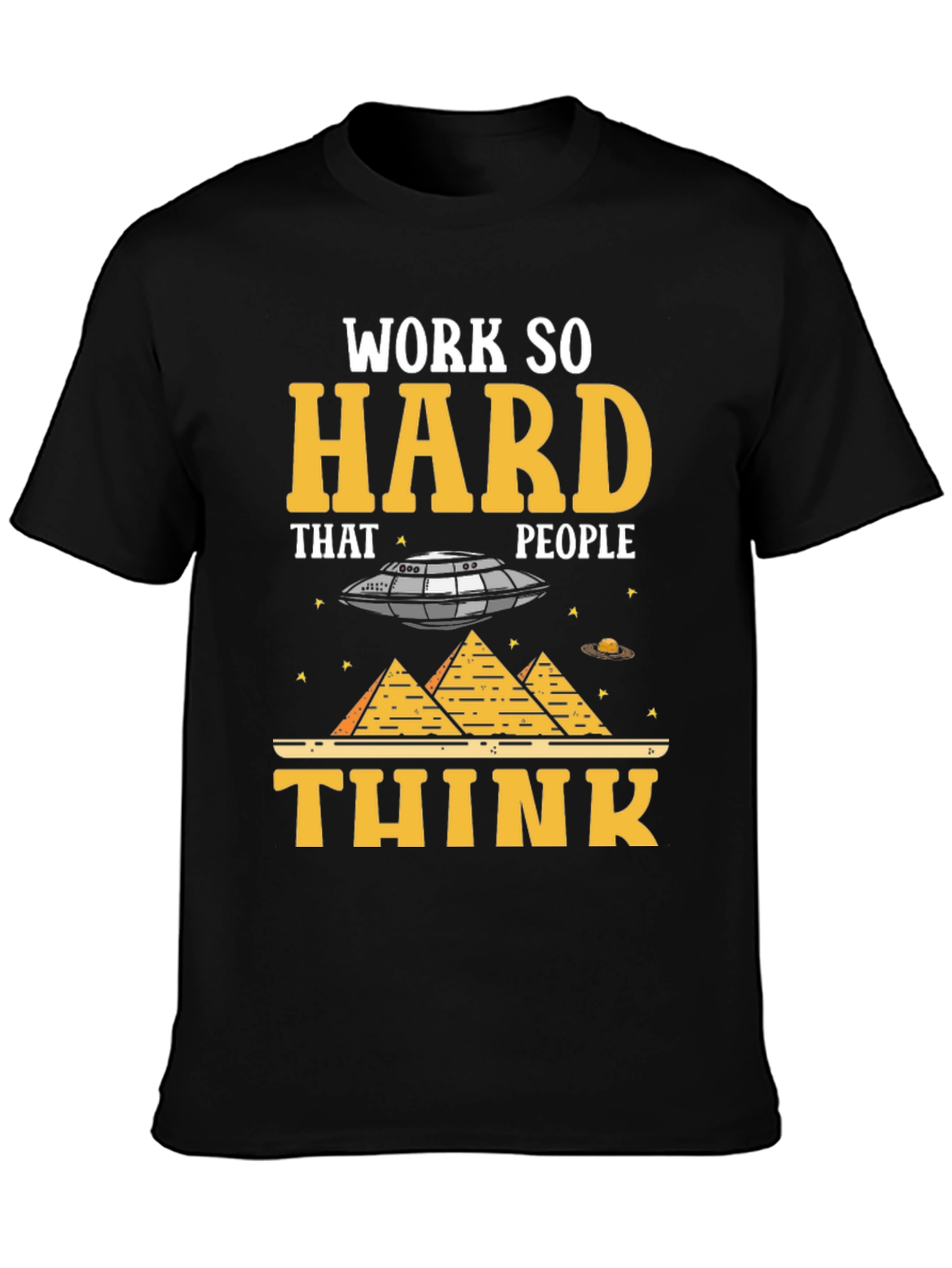 Work So Hard Alien Conspiracy T-Shirt