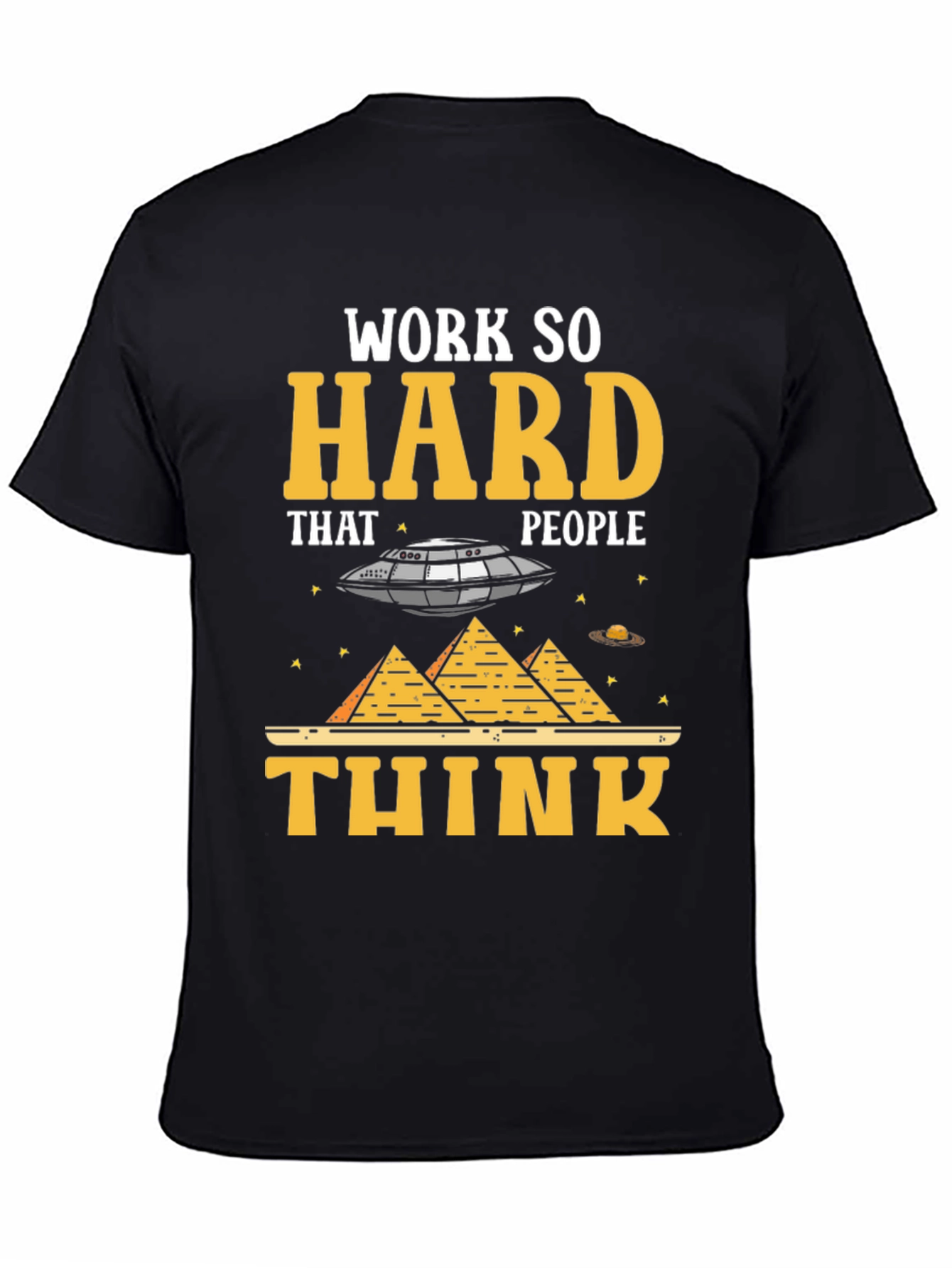 Work So Hard Alien Conspiracy T-Shirt