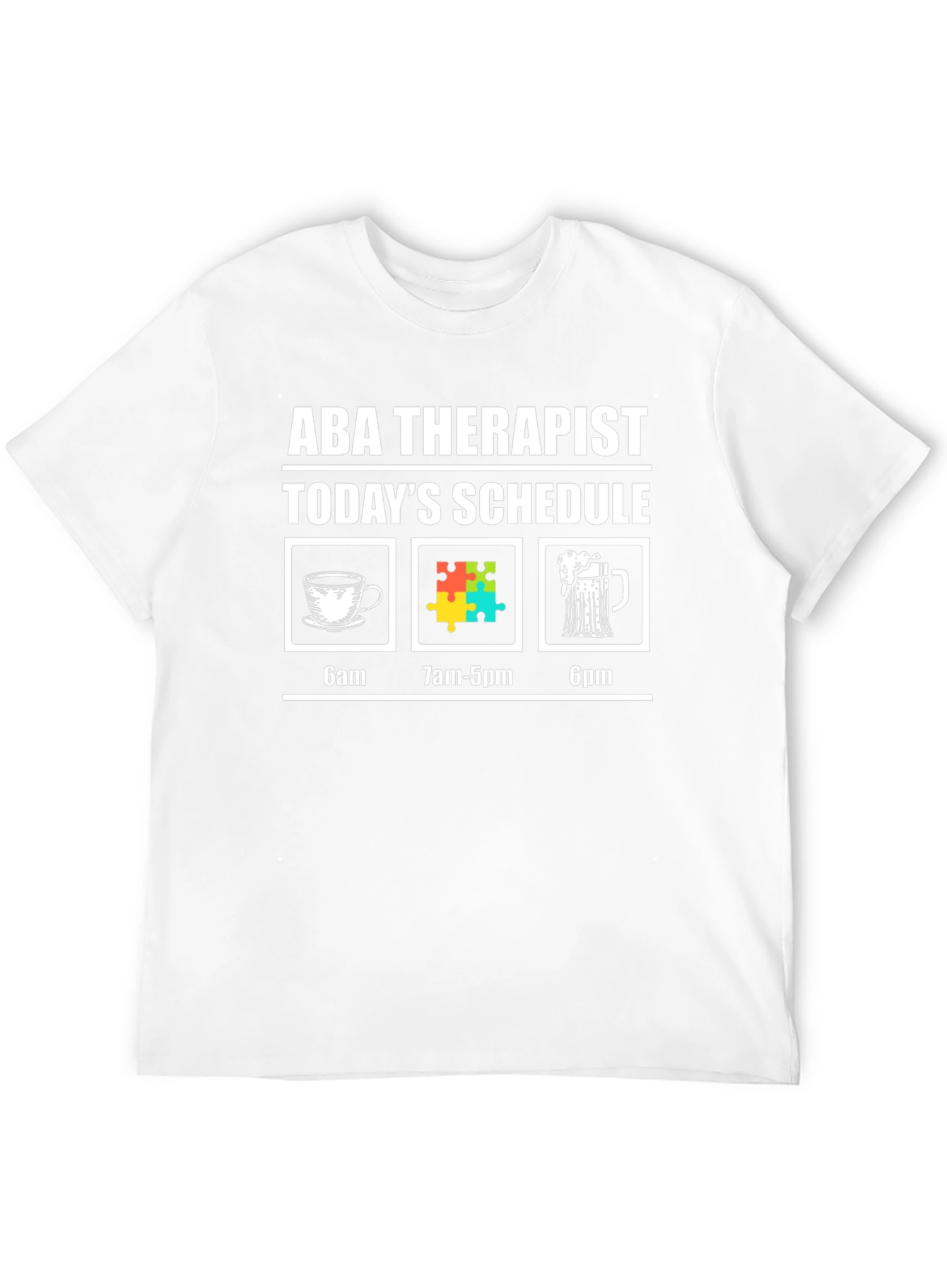 ABA Therapist Schedule Graphic T-Shirt