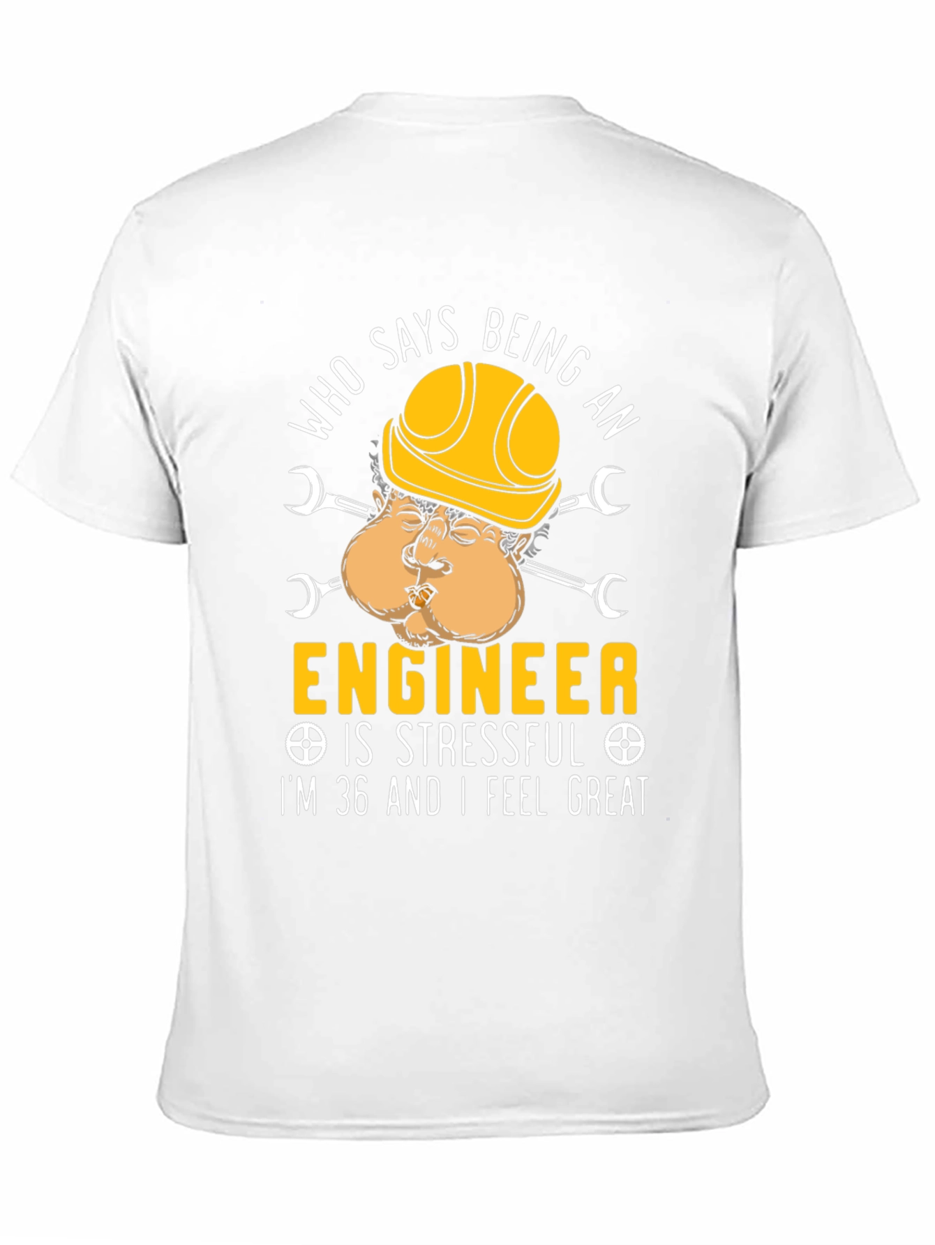 Funny Engineer T-Shirt - 36 and Feeling Great!