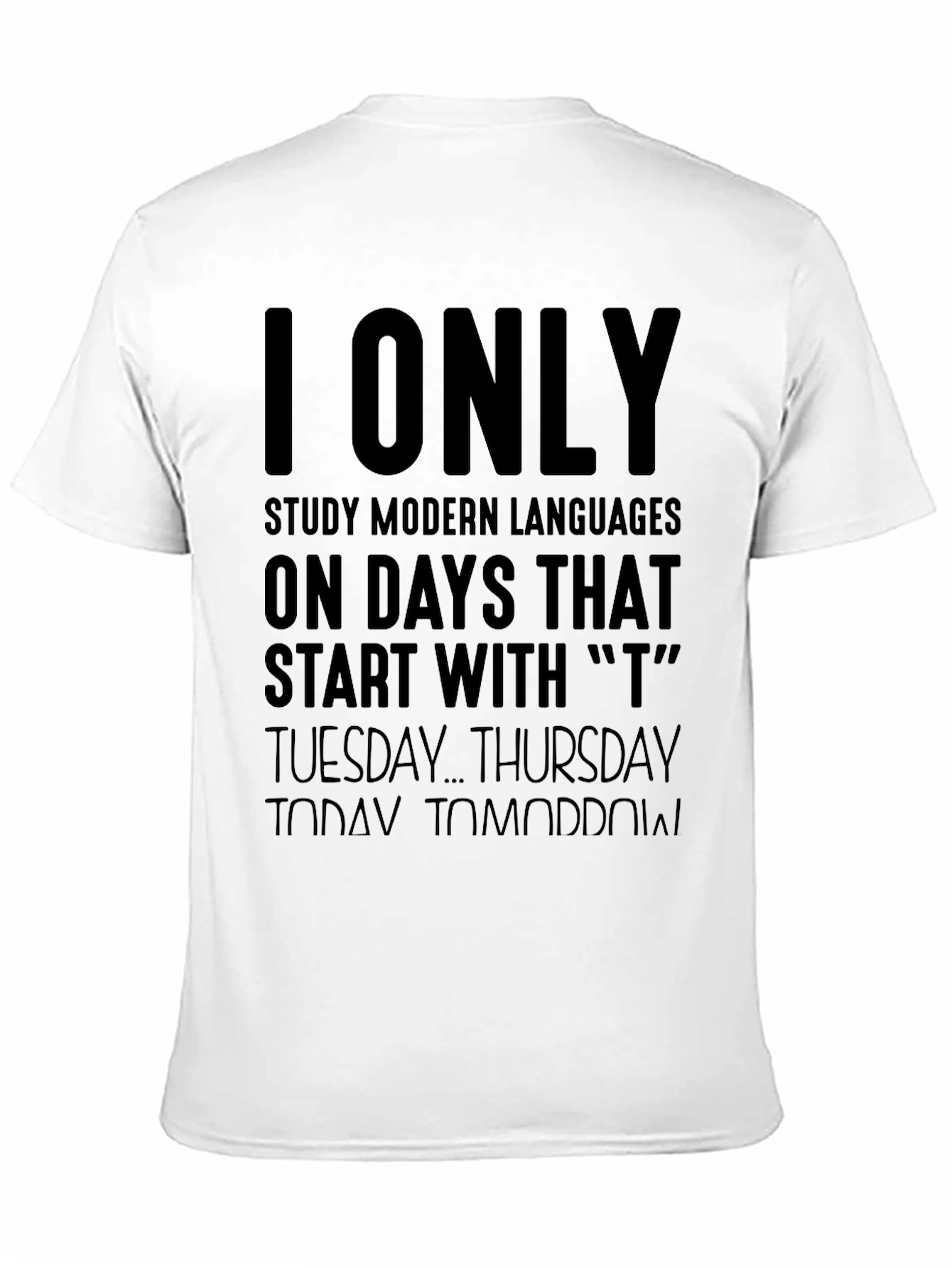 I Only Study Modern Languages T-Shirt