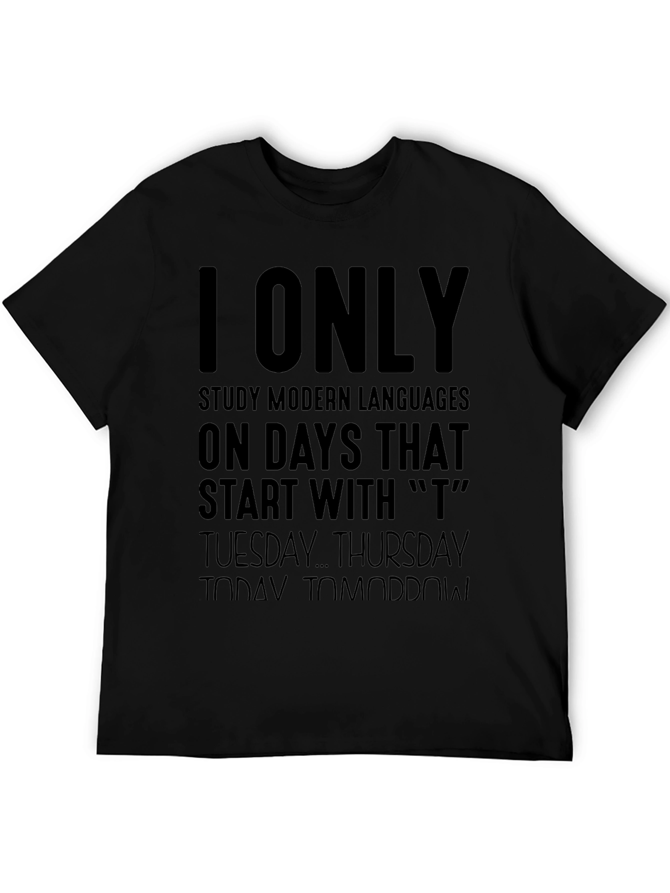 I Only Study Modern Languages T-Shirt