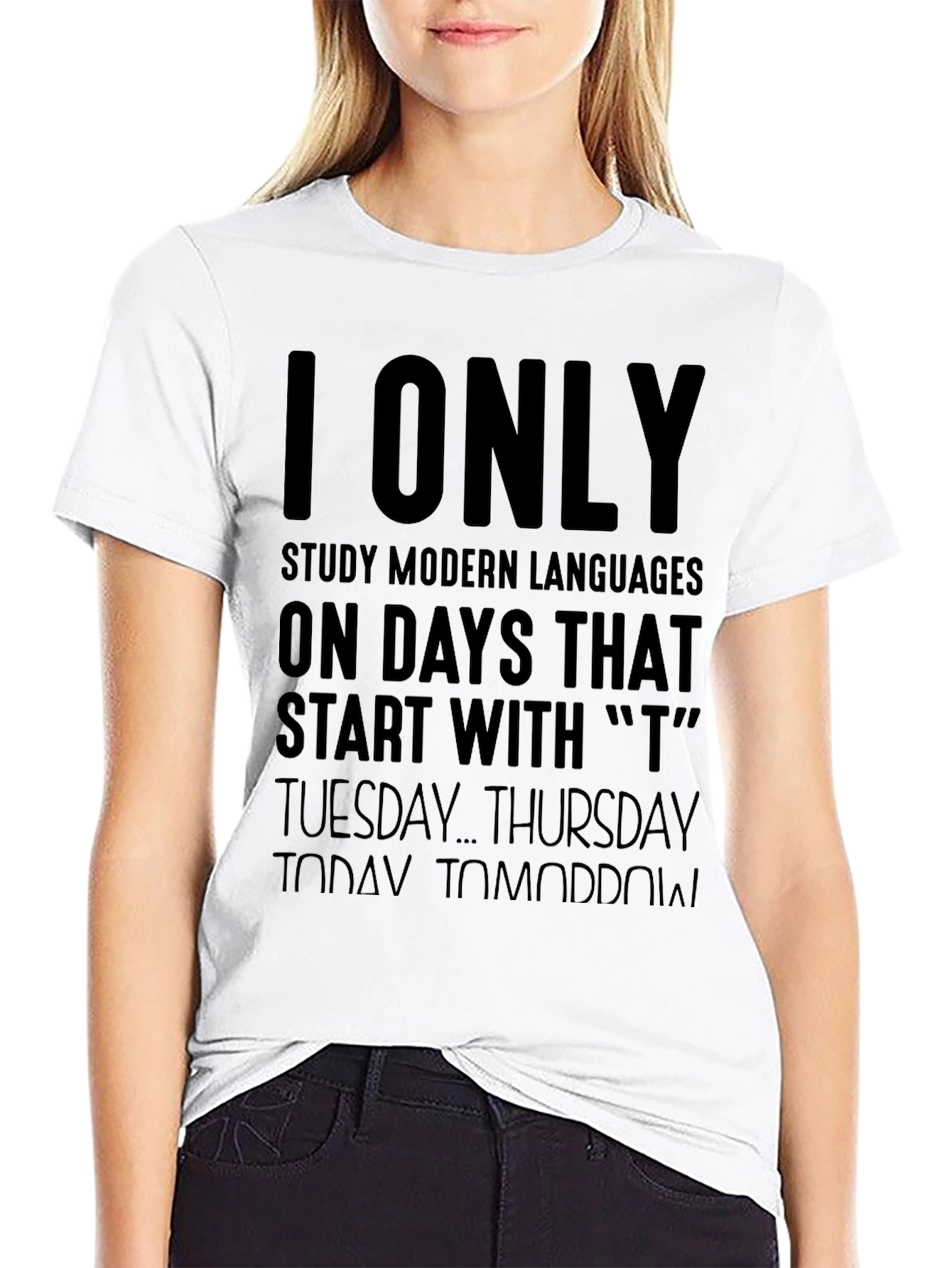 I Only Study Modern Languages T-Shirt