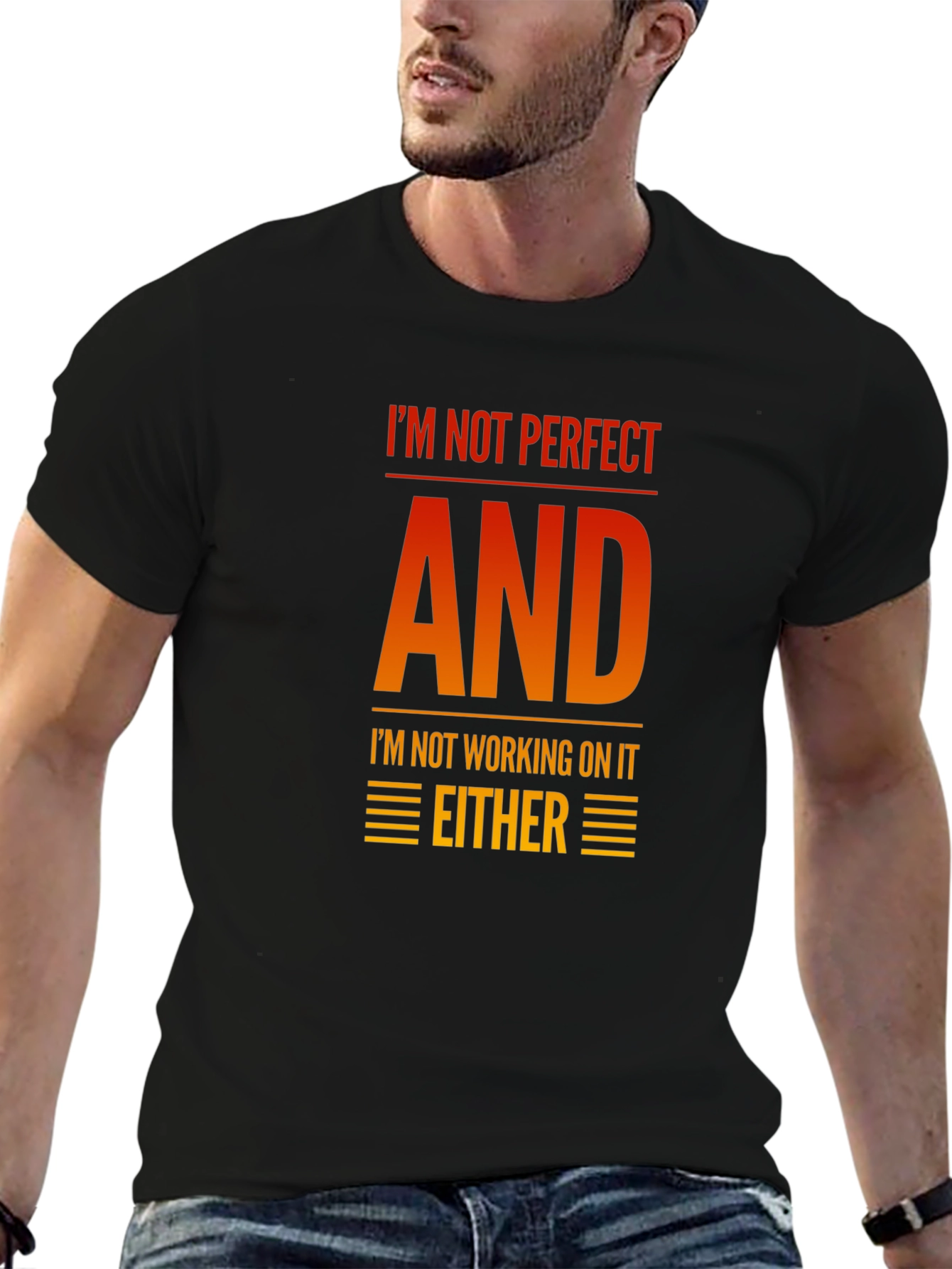 Funny Graphic T-Shirt - Im Not Perfect