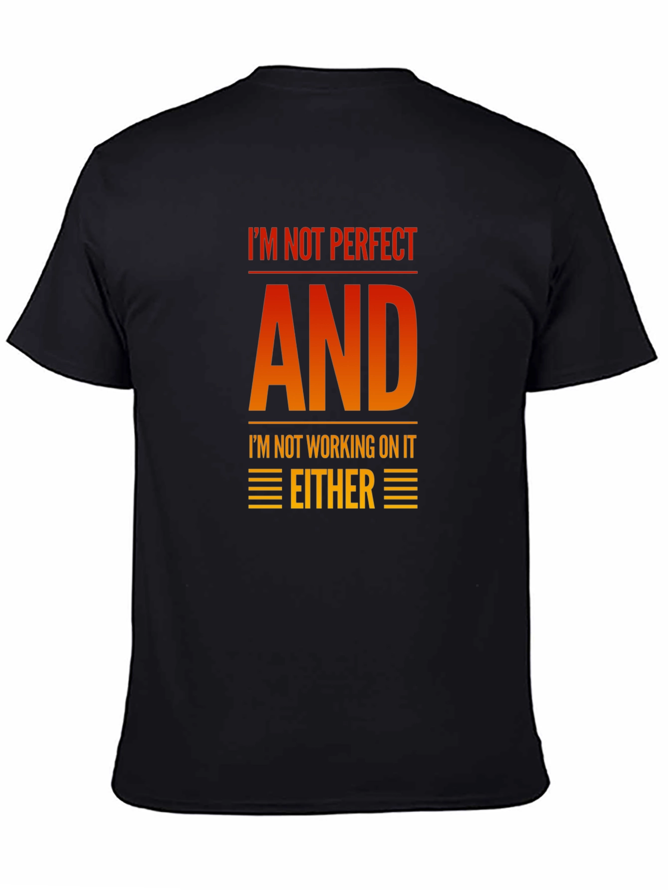 Funny Graphic T-Shirt - Im Not Perfect