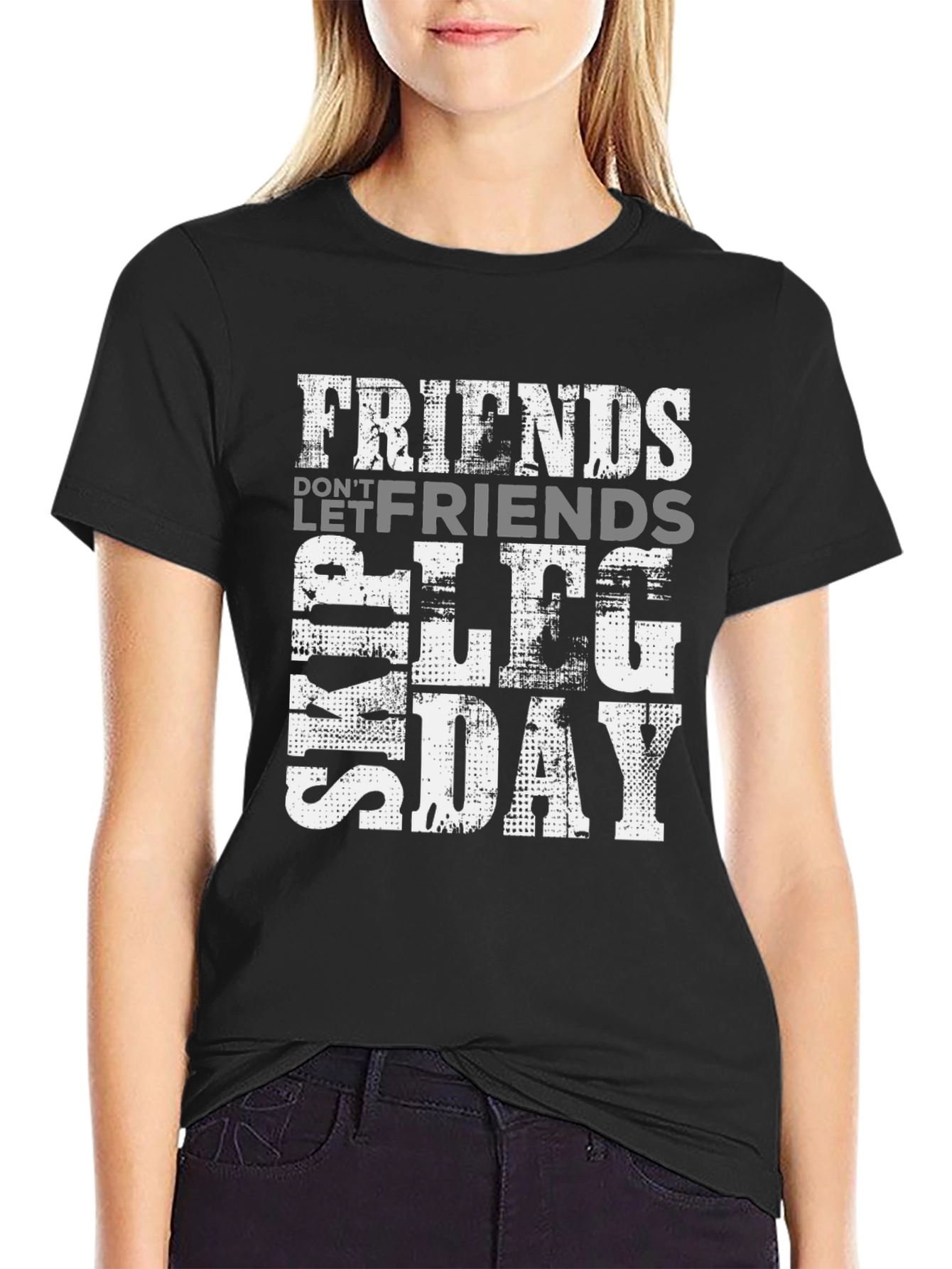 Friends Dont Let Friends Skip Leg Day Graphic Tee
