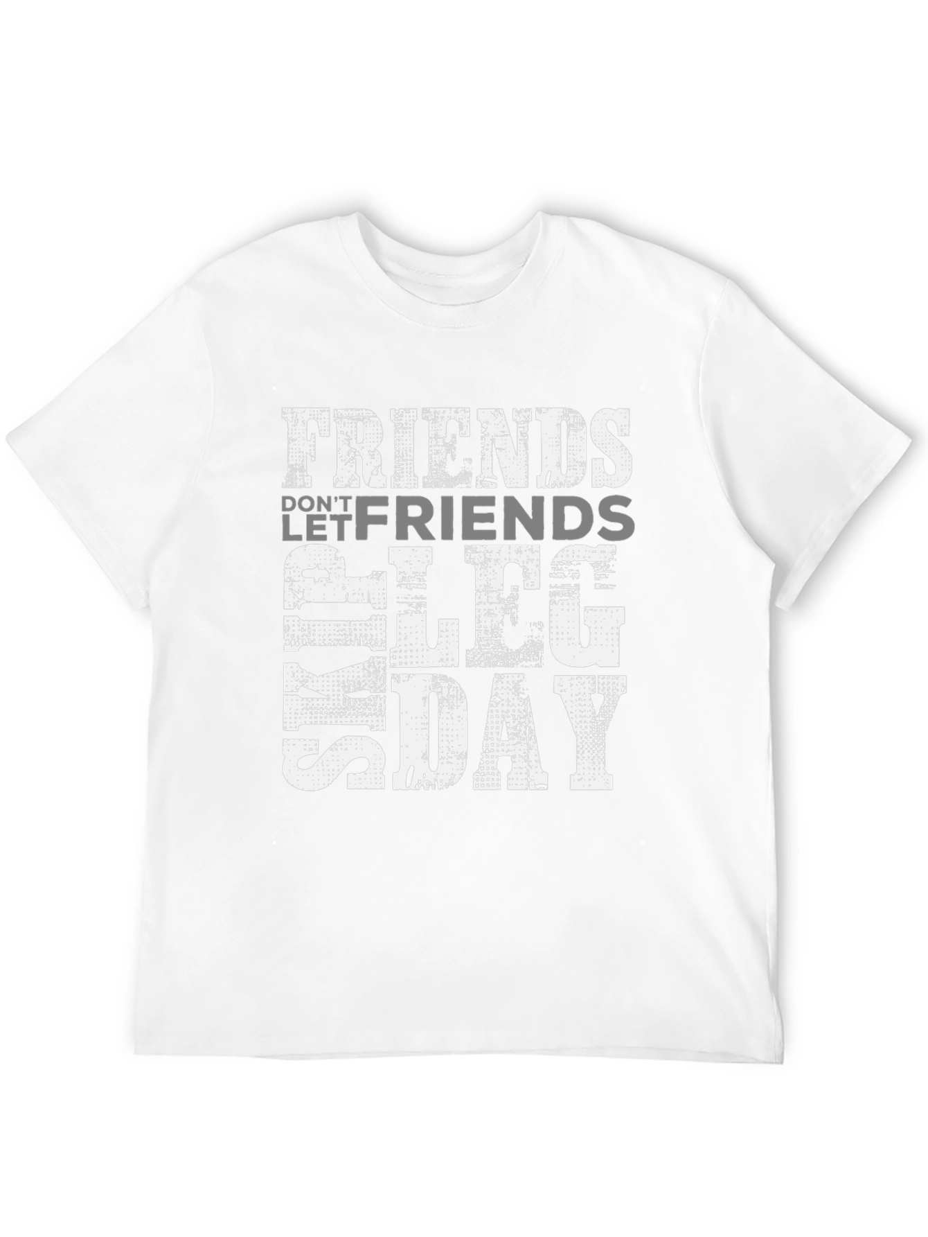 Friends Dont Let Friends Skip Leg Day Graphic Tee
