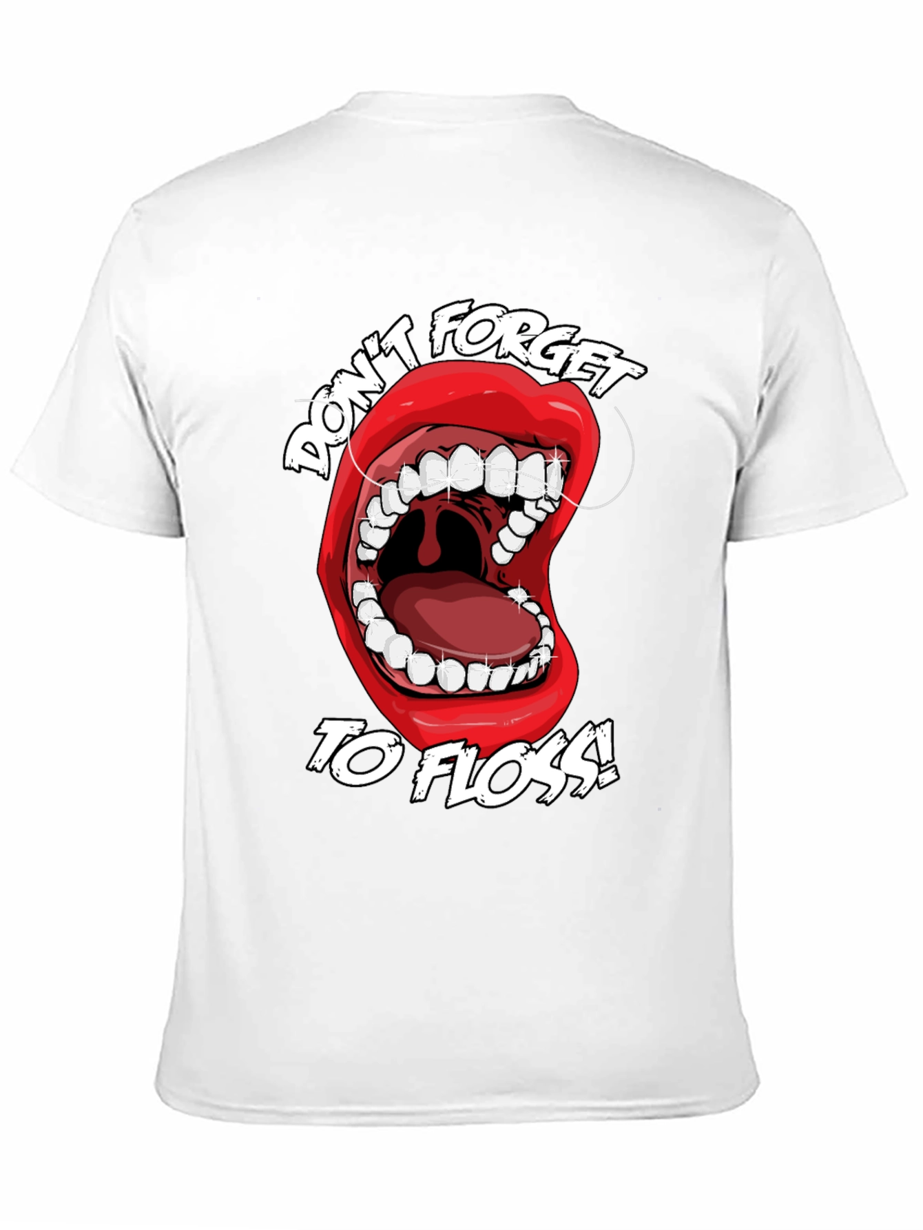 Dont Forget to Floss! Graphic Tee