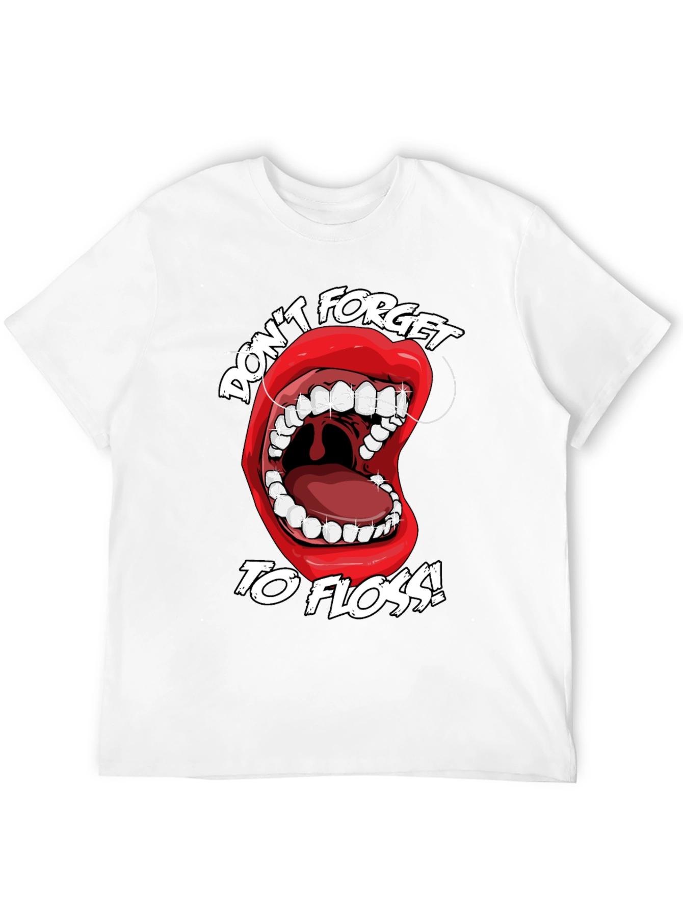 Dont Forget to Floss! Graphic Tee