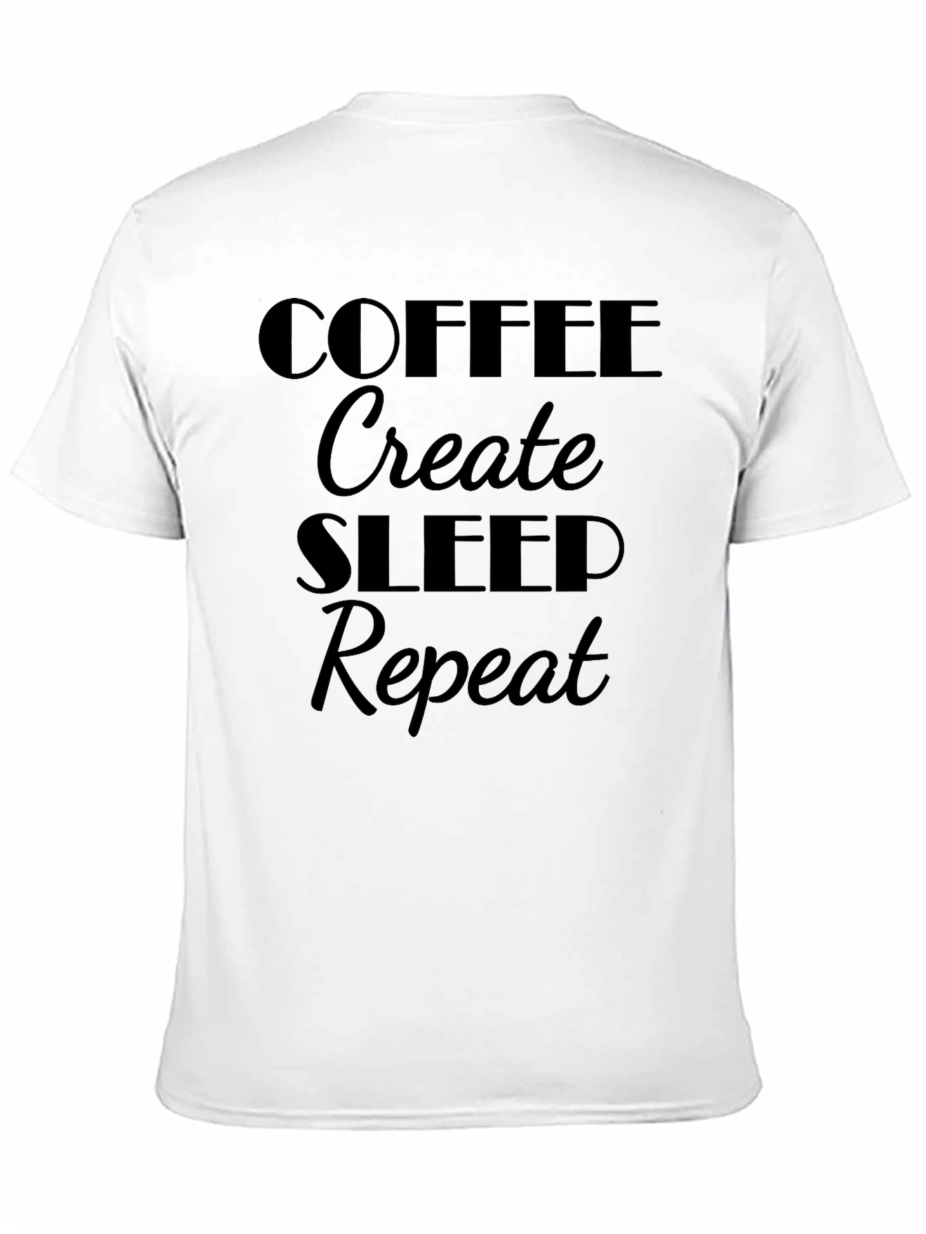 Coffee Create Sleep Repeat Graphic Tee