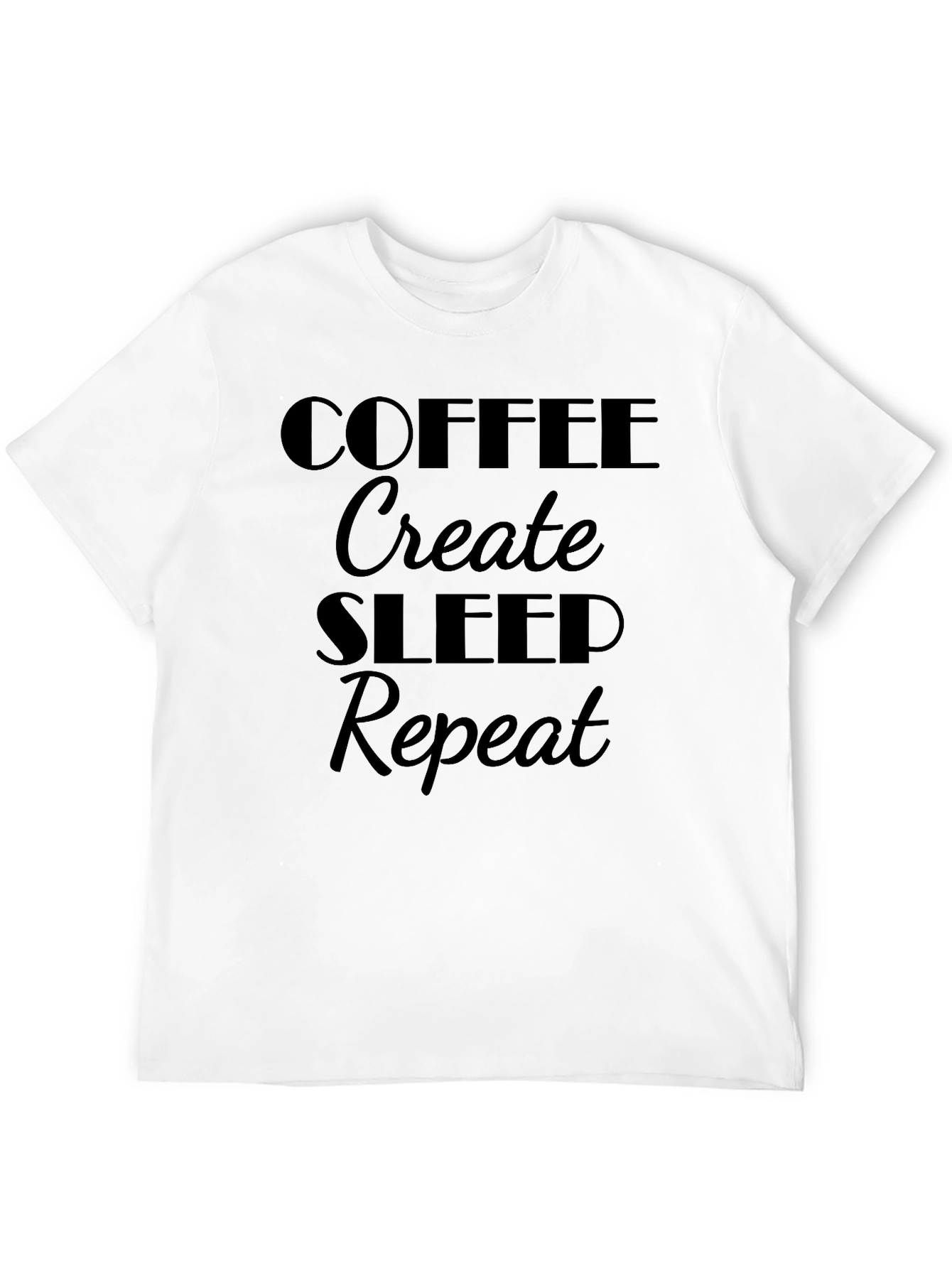 Coffee Create Sleep Repeat Graphic Tee
