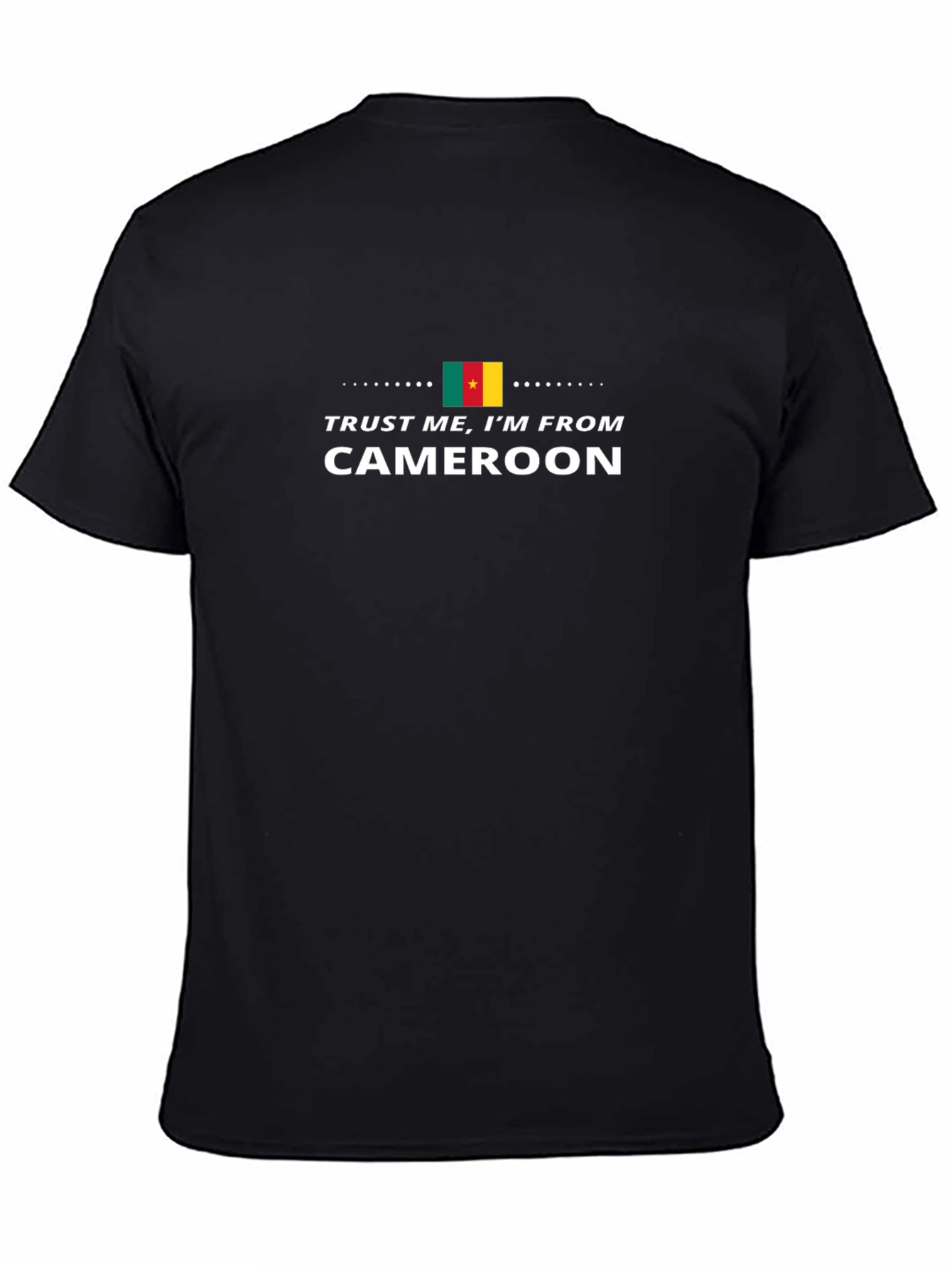 Cameroon Pride T-Shirt - Trust Me Im From Cameroon