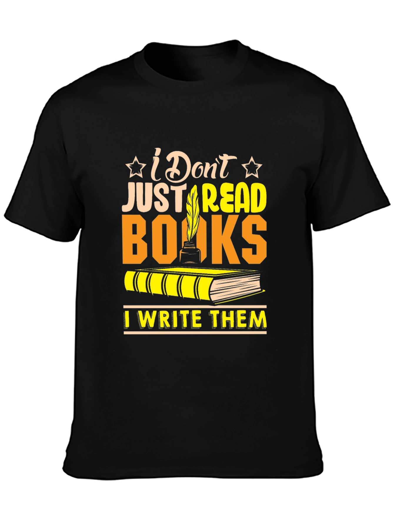 I Dont Just Read Books T-Shirt