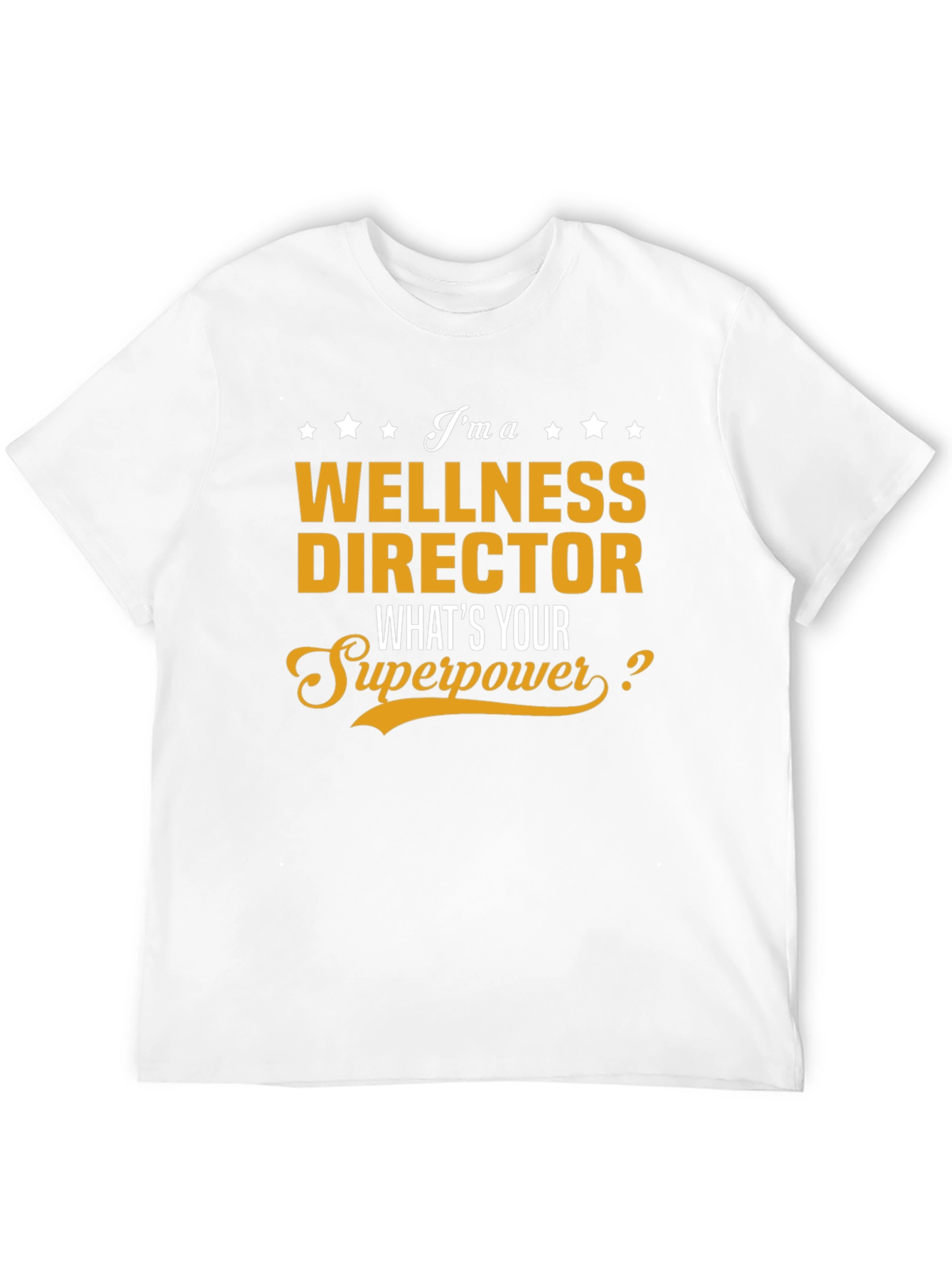 Wellness Director Superpower T-Shirt