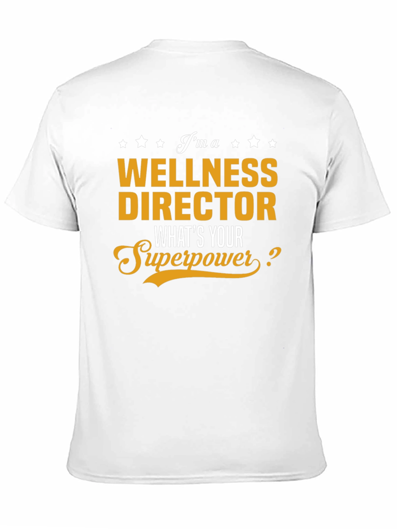 Wellness Director Superpower T-Shirt