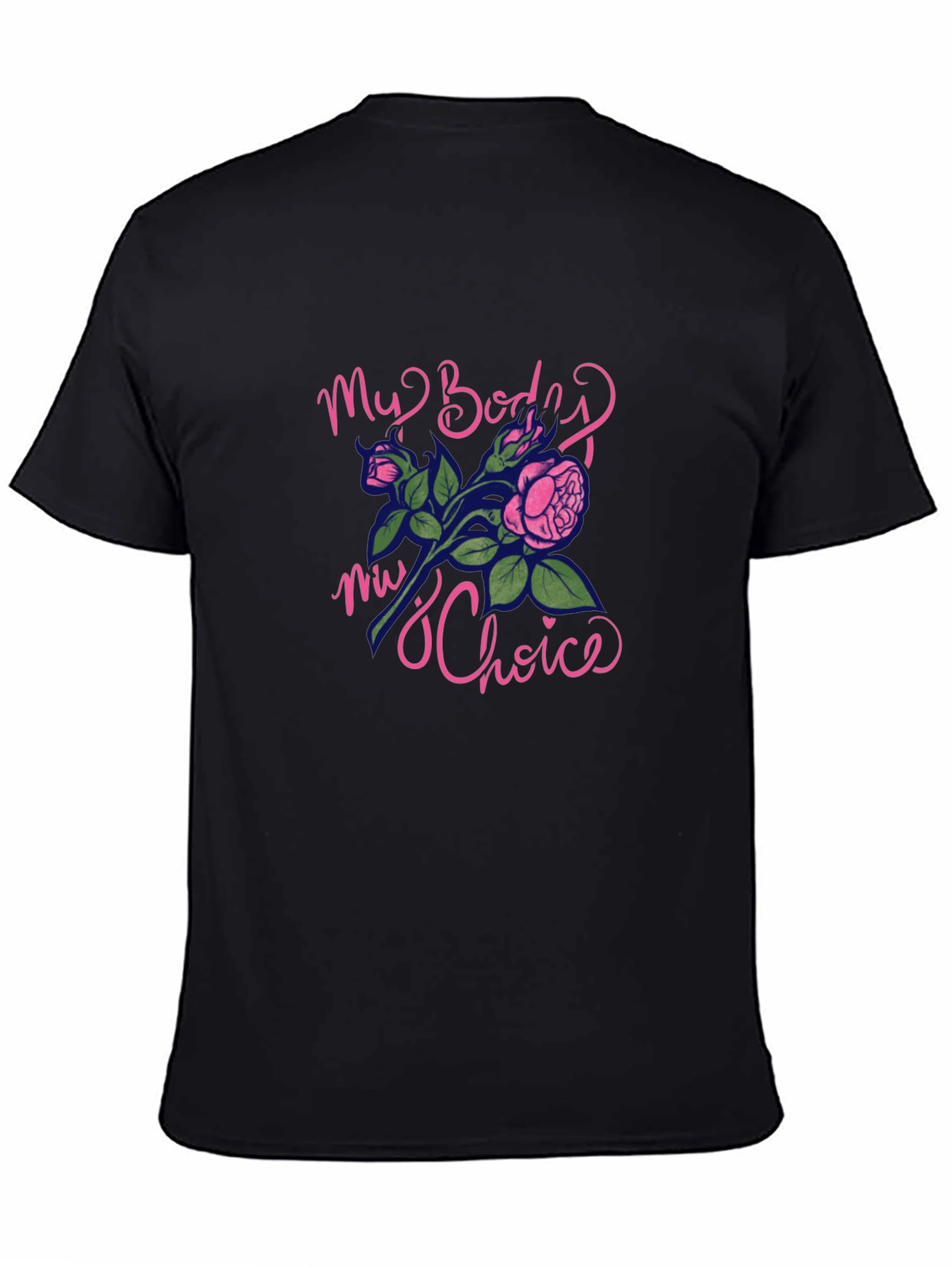 My Body My Choice Graphic T-Shirt