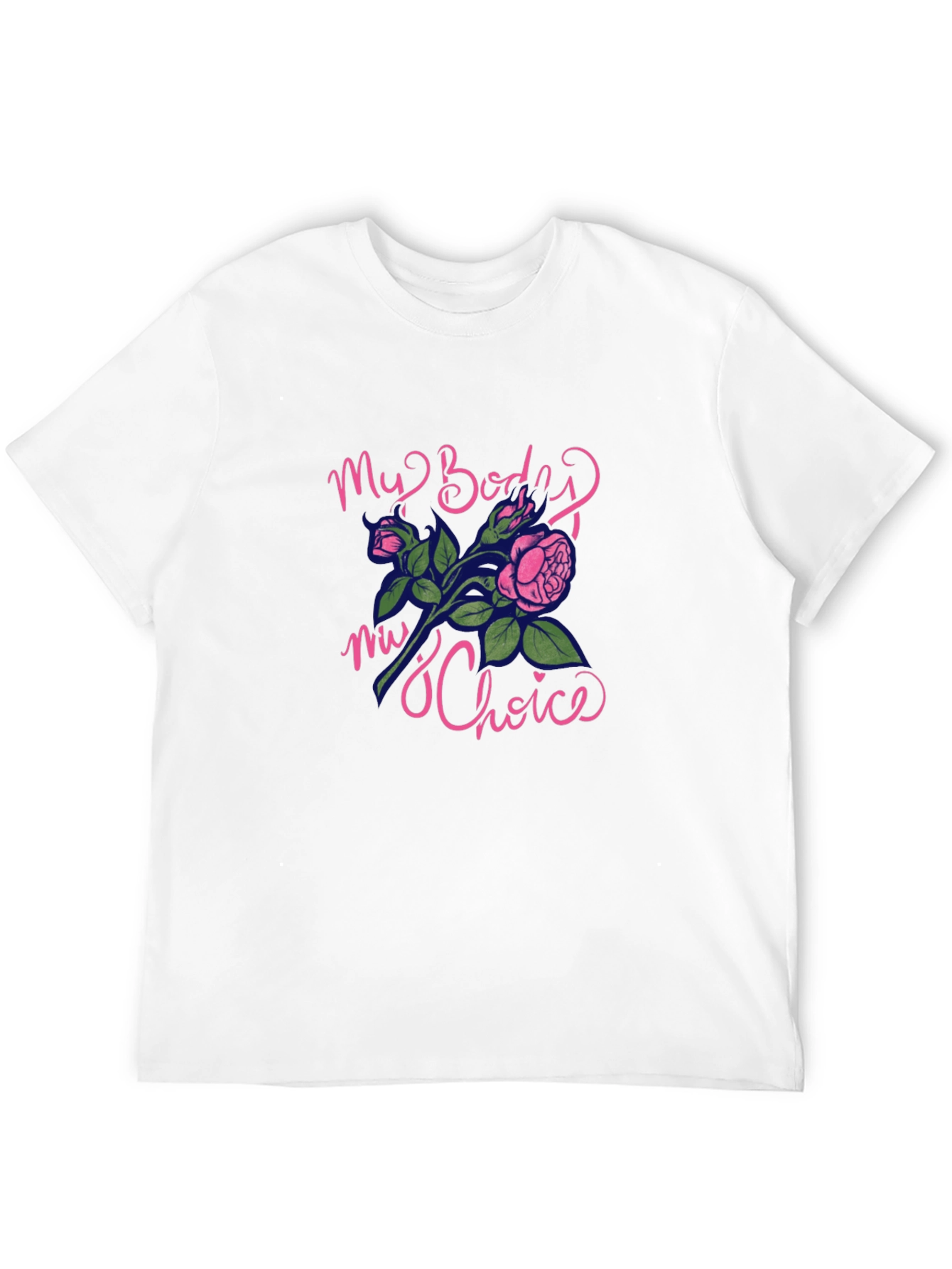 My Body My Choice Graphic T-Shirt