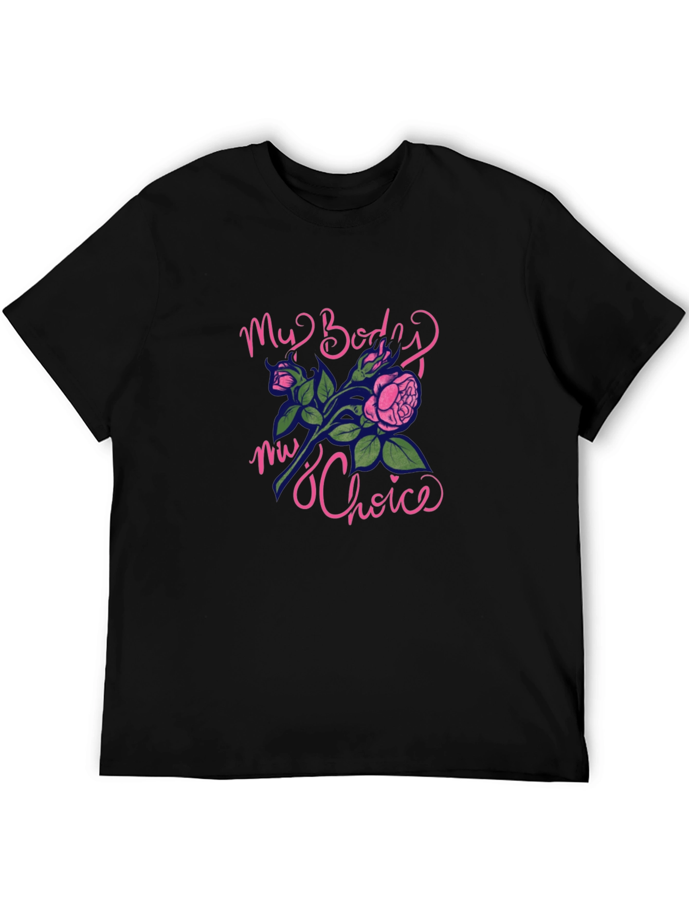 My Body My Choice Graphic T-Shirt