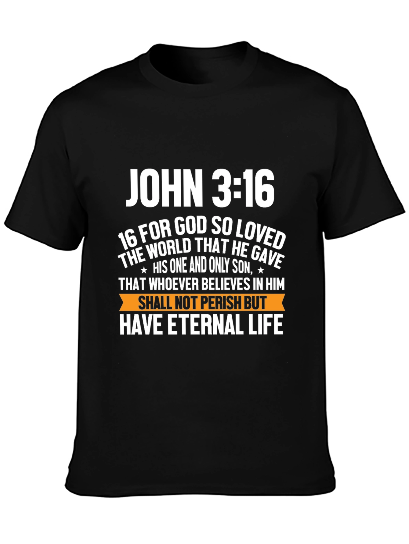 John 3:16 Graphic T-Shirt - Eternal Life Design