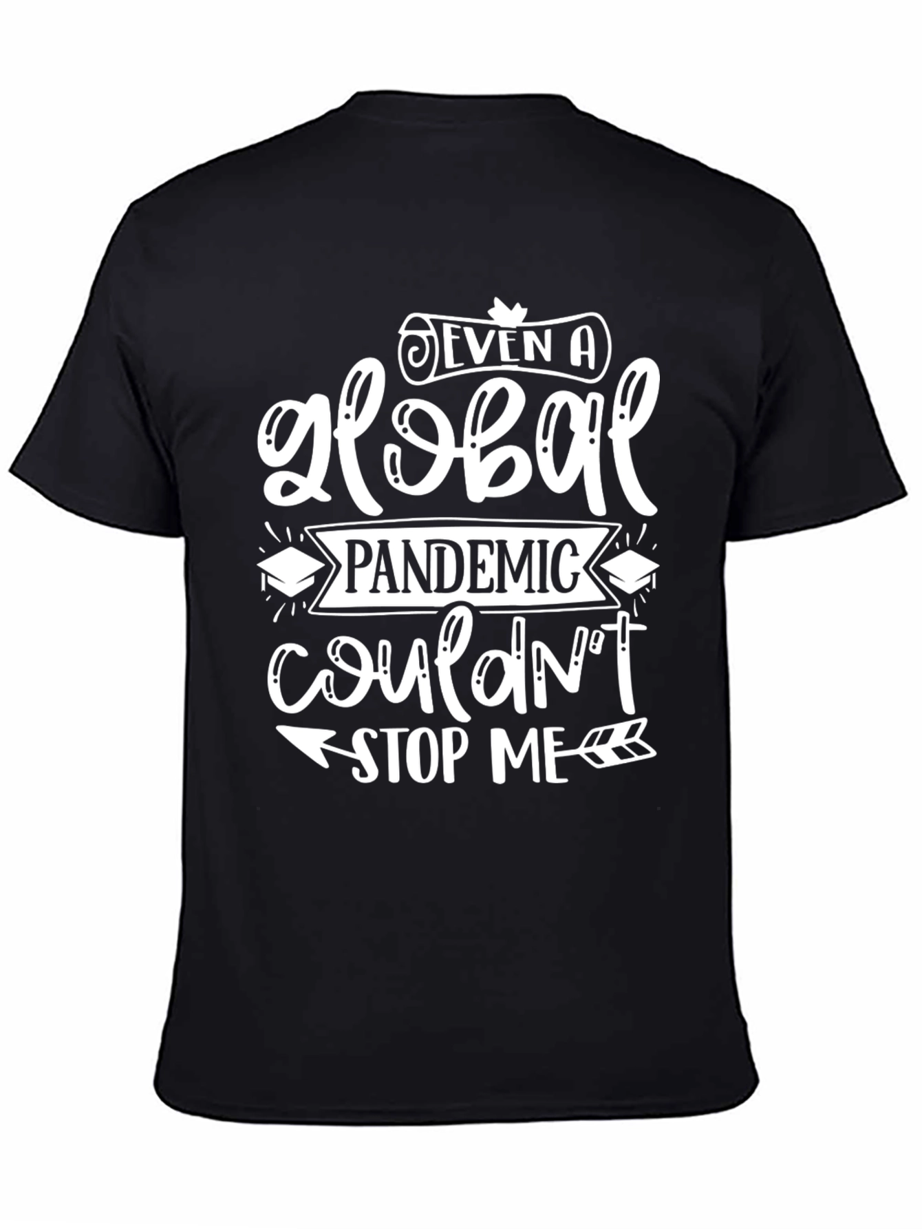 Global Pandemic Graduation T-Shirt