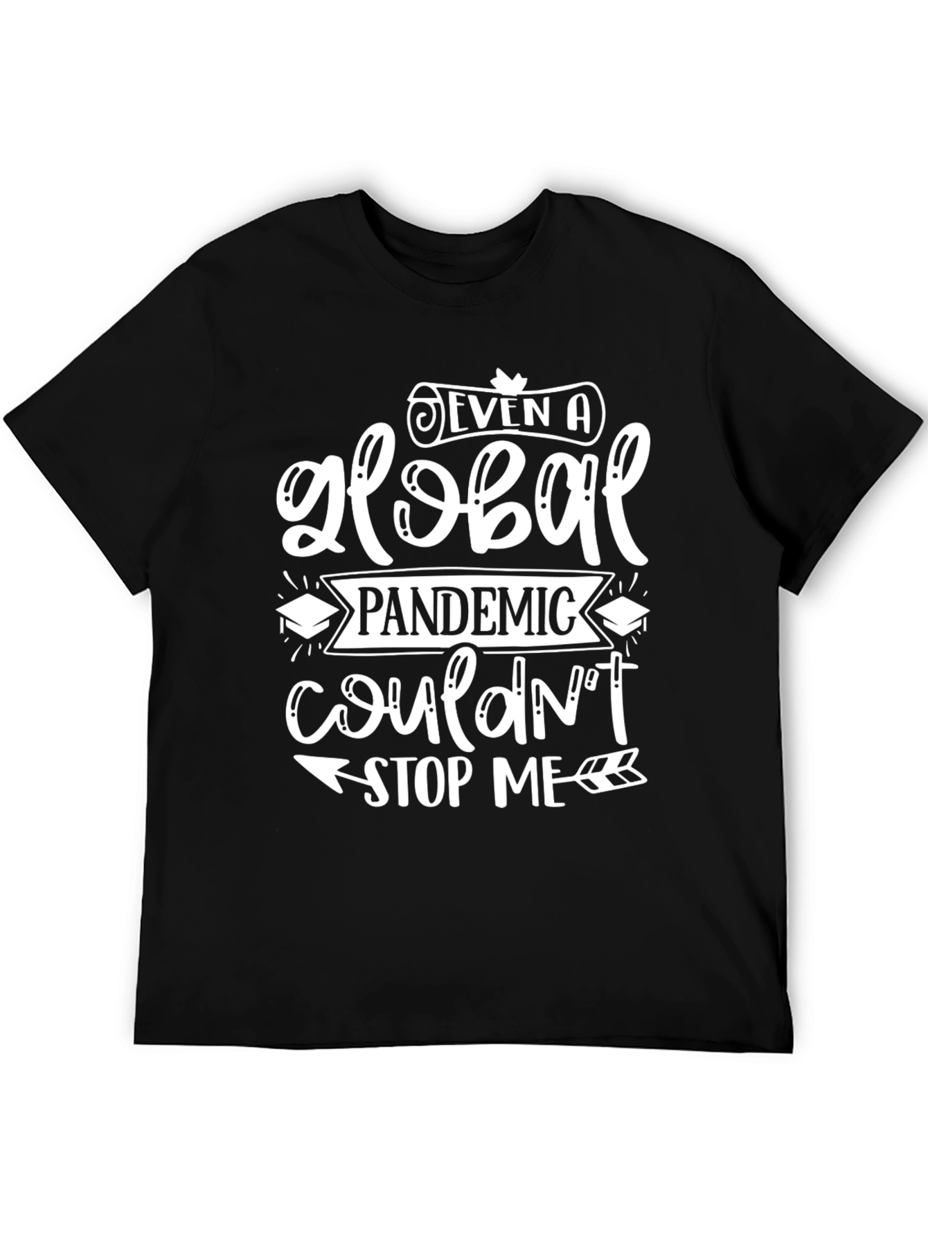 Global Pandemic Graduation T-Shirt
