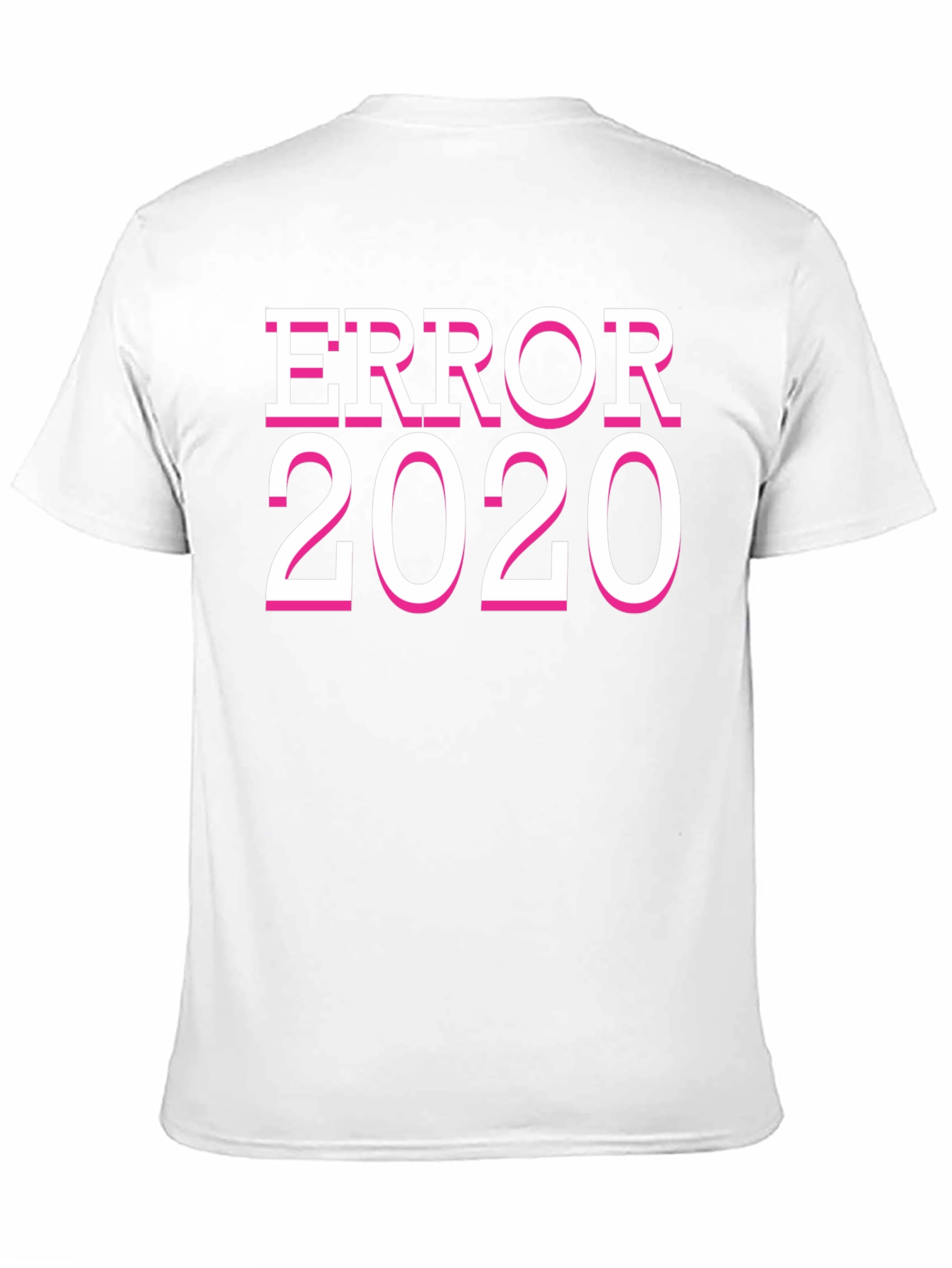 Error 2020 Graphic T-Shirt