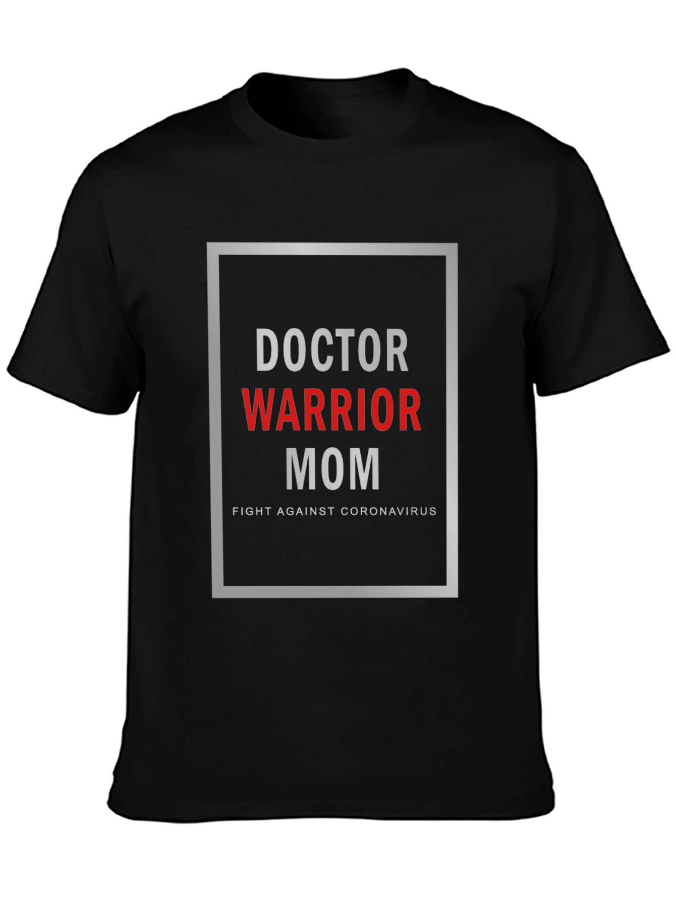 Doctor Warrior Mom T-Shirt