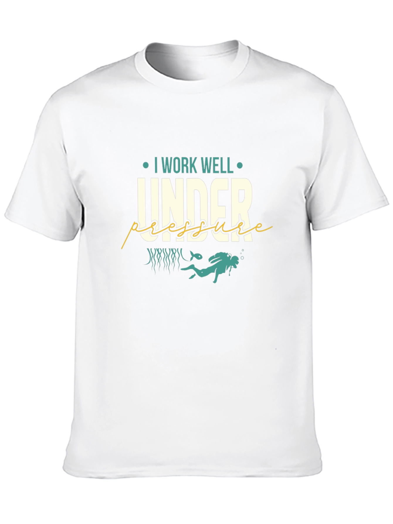 I Work Well Under Pressure Diver T-Shirt