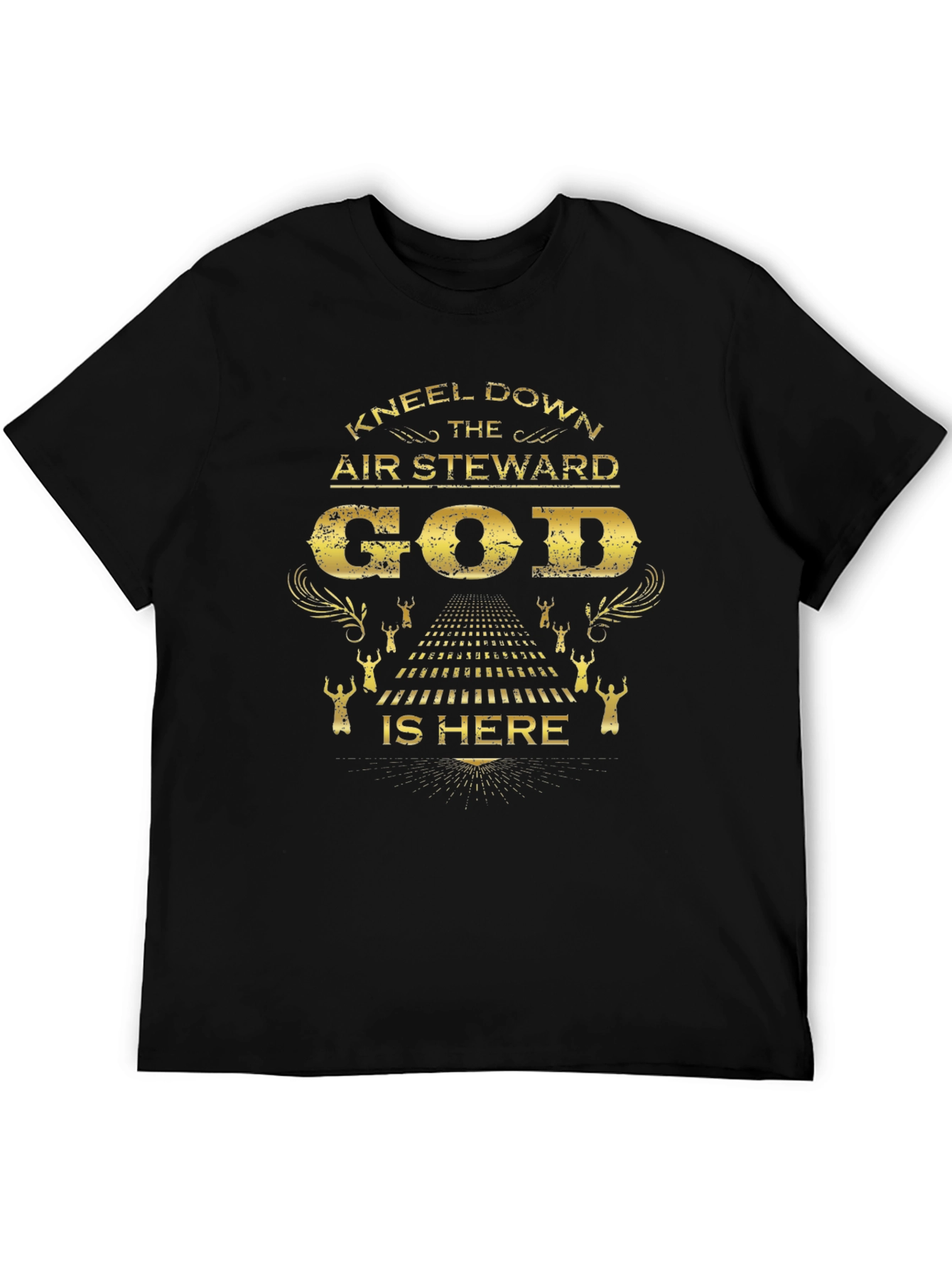 Kneel Down Air Steward God Is Here Black T-Shirt