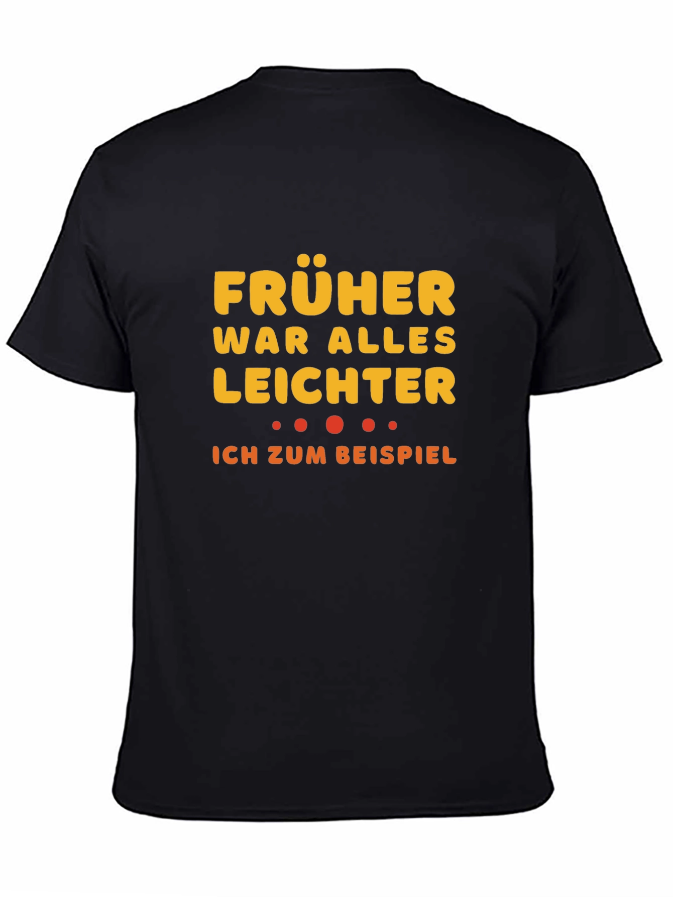 Funny German Früher War Alles Leichter T-Shirt