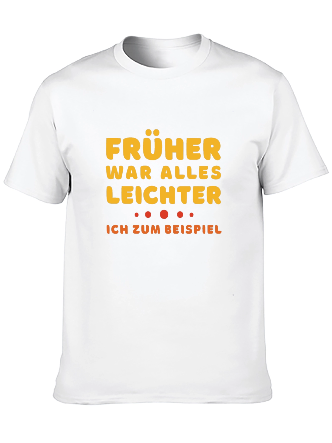 Funny German Früher War Alles Leichter T-Shirt