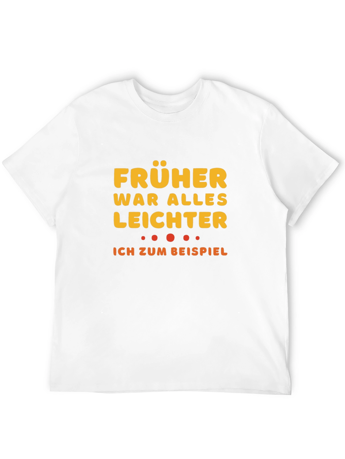 Funny German Früher War Alles Leichter T-Shirt
