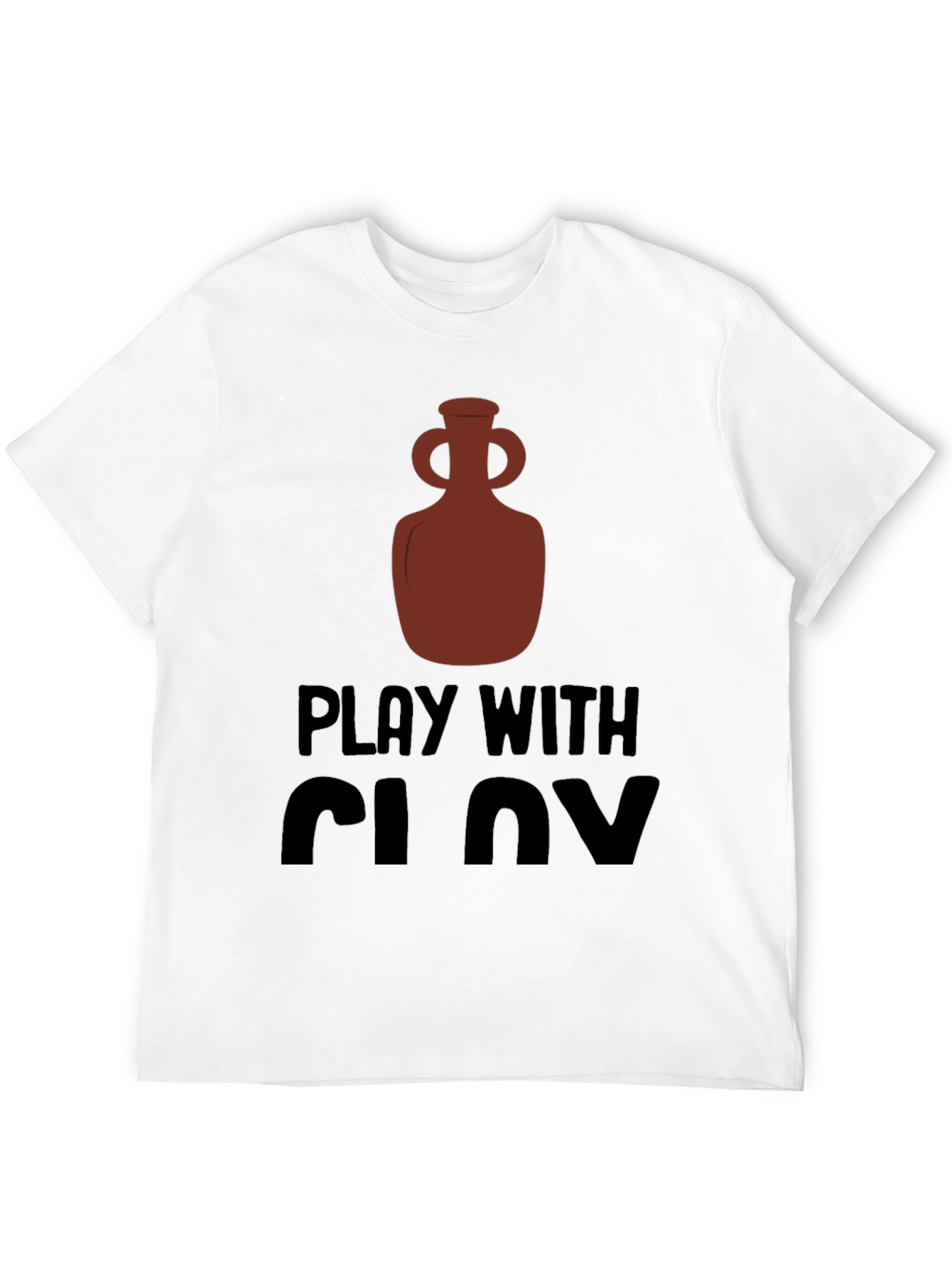 Play With Clay Graphic Tee Pottery Lover T-Shirt