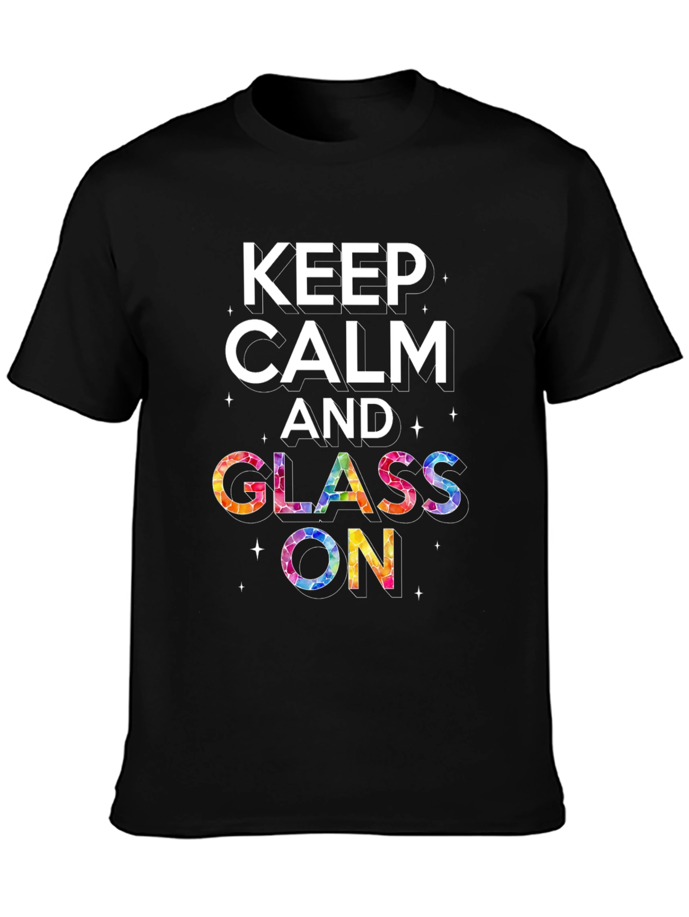 Keep Calm and Glass On Black Graphic Tee