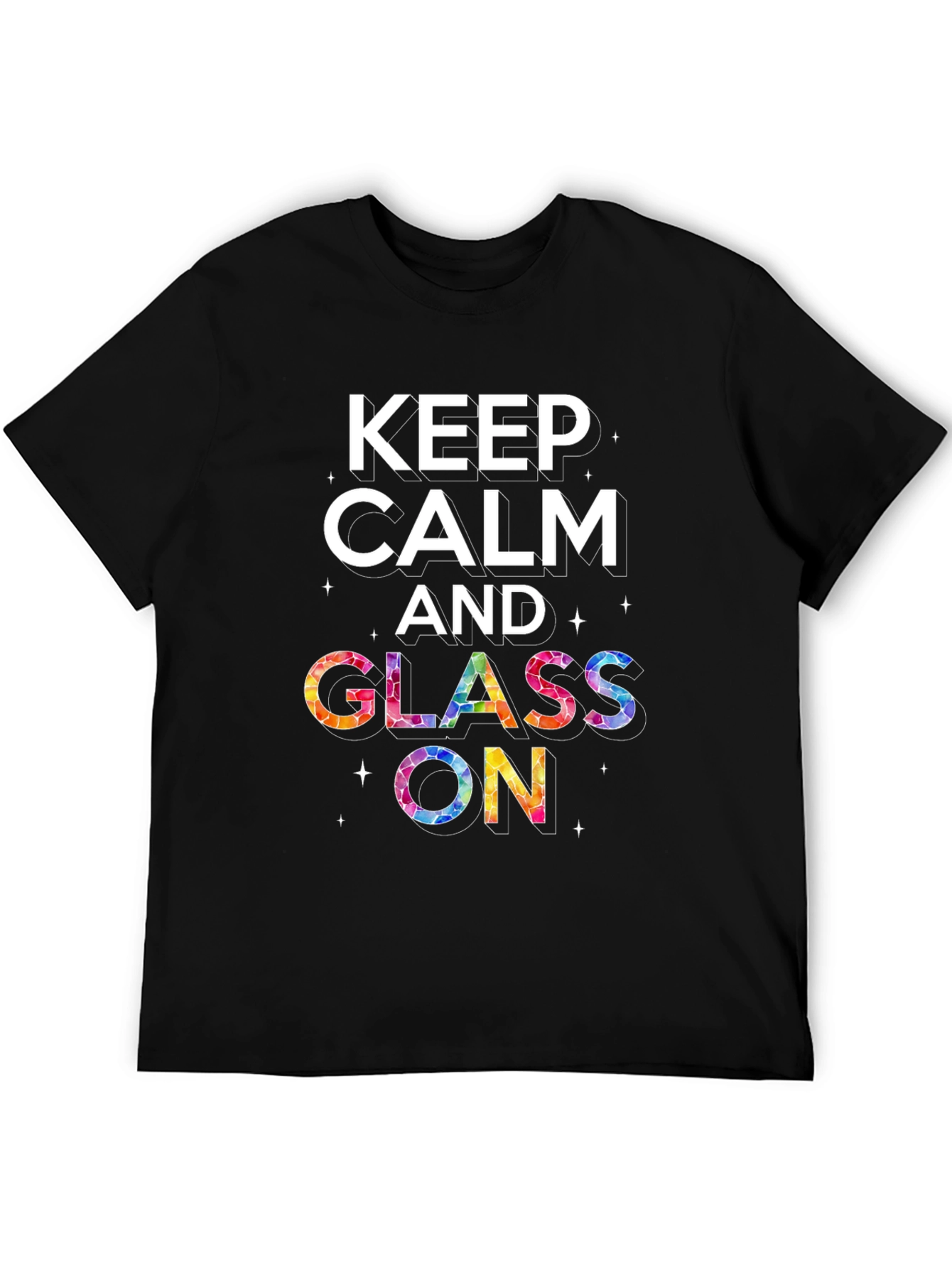 Keep Calm and Glass On Black Graphic Tee