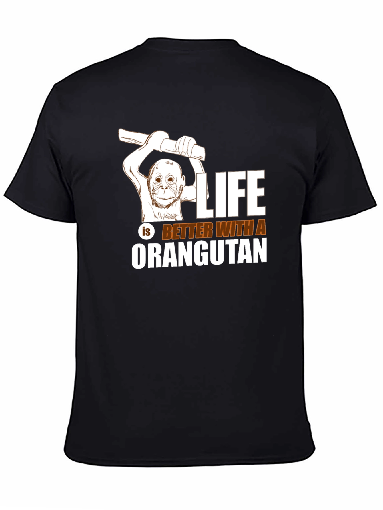 Orangutan Graphic Tee - Life is Better T-Shirt