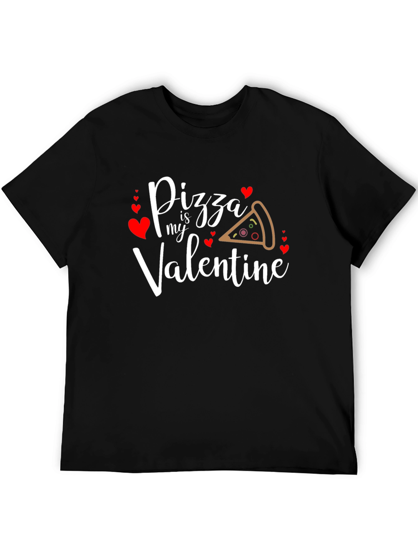 Pizza is My Valentine Graphic T-Shirt