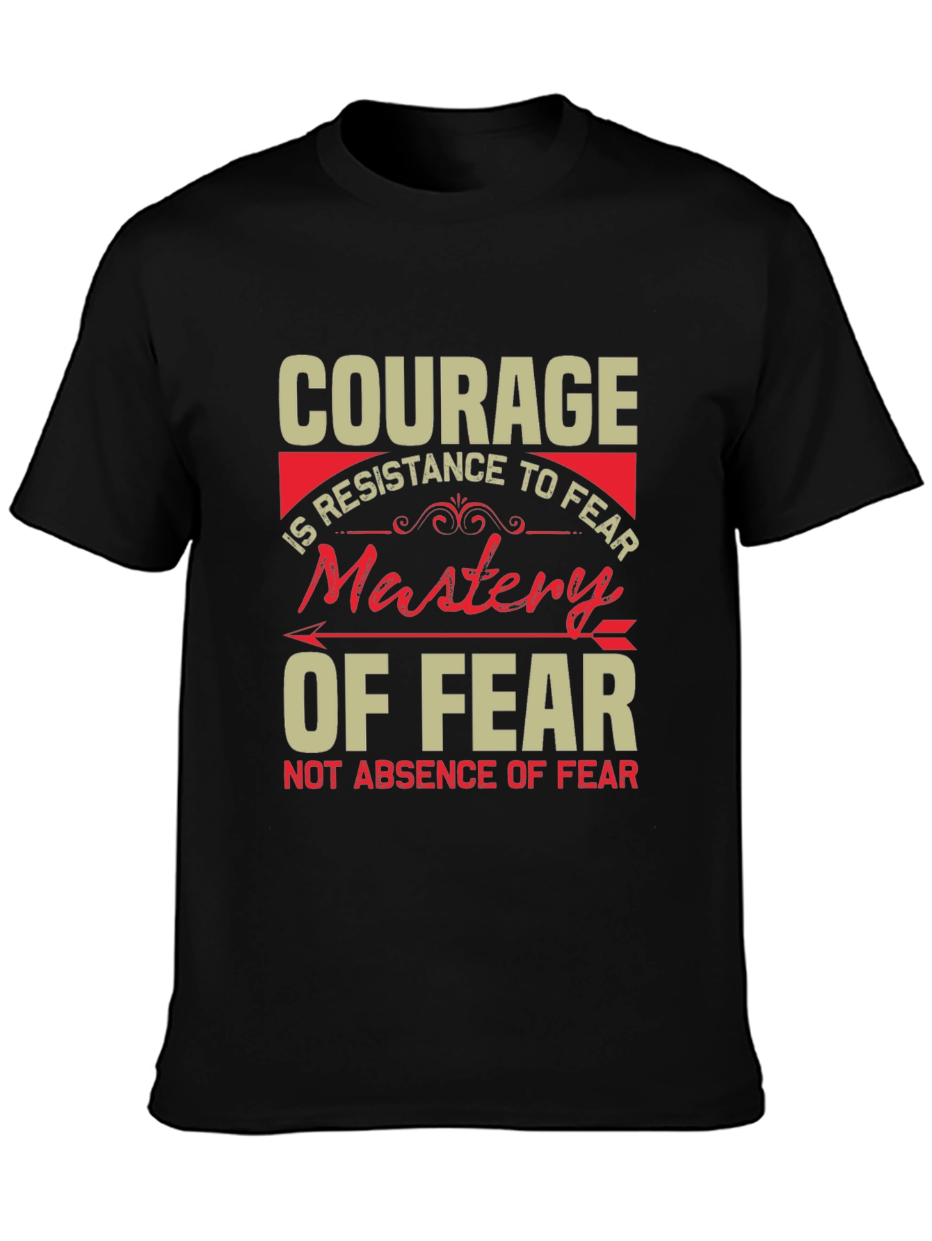 Courage Mastery of Fear Black T-Shirt