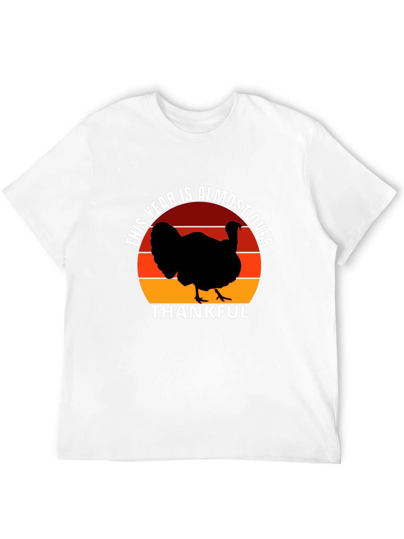 This Year Is Almost Over Thanksgiving Turkey T-Shirt